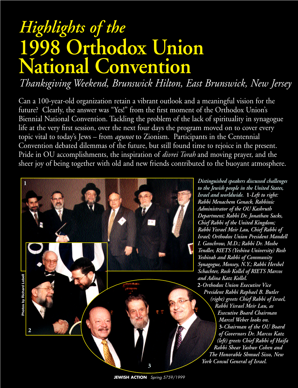 Highlights of the 1998 Orthodox Union National Convention Thanksgiving Weekend, Brunswick Hilton, East Brunswick, New Jersey