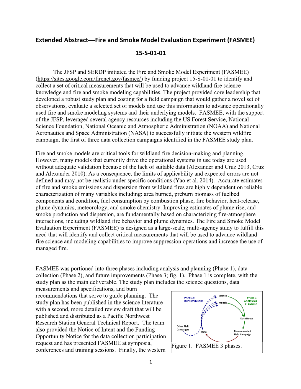 Extended Abstract—Fire and Smoke Model Evaluation Experiment (FASMEE) 15-S-01-01