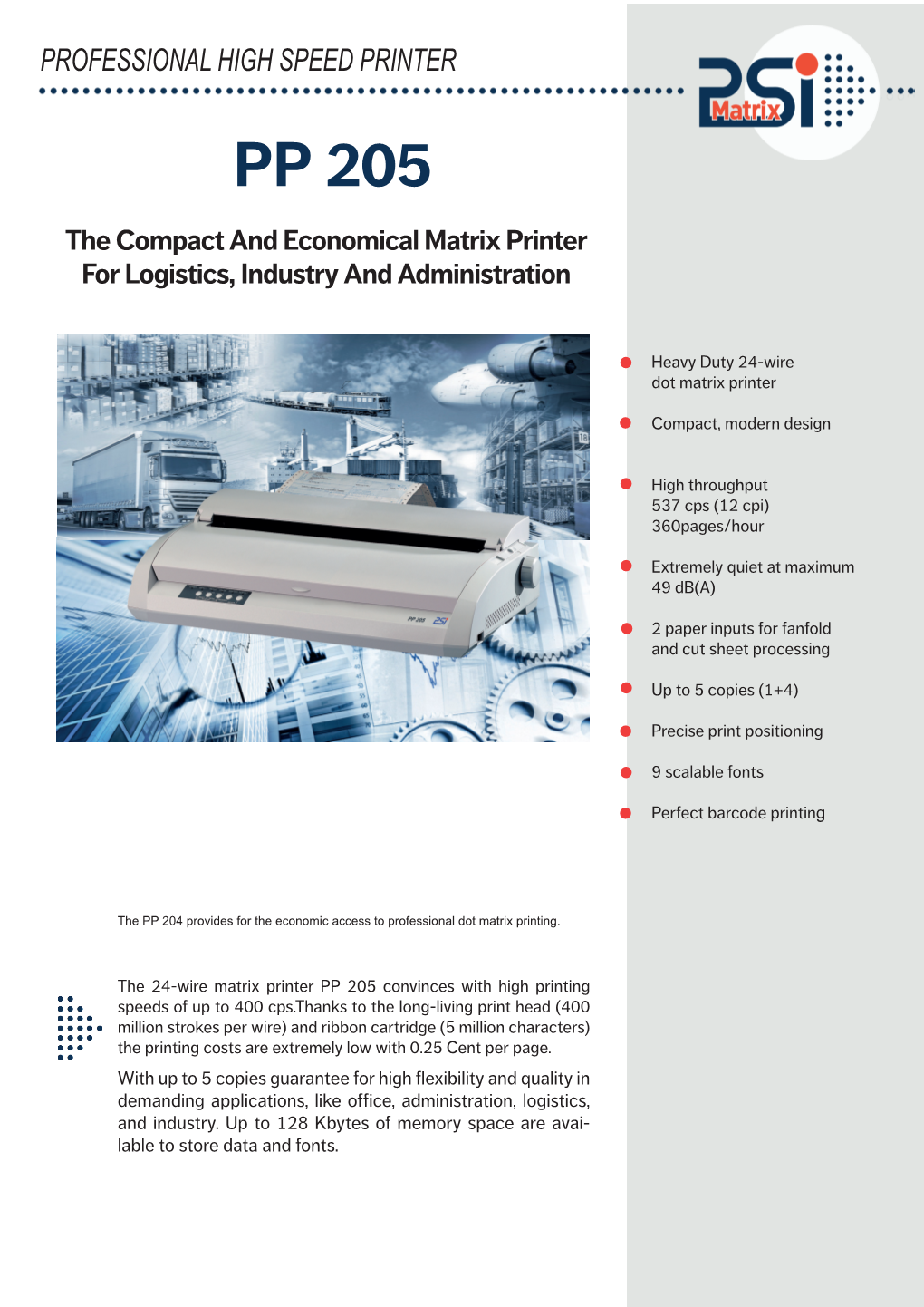 PP 205 the Compact and Economical Matrix Printer for Logistics, Industry and Administration