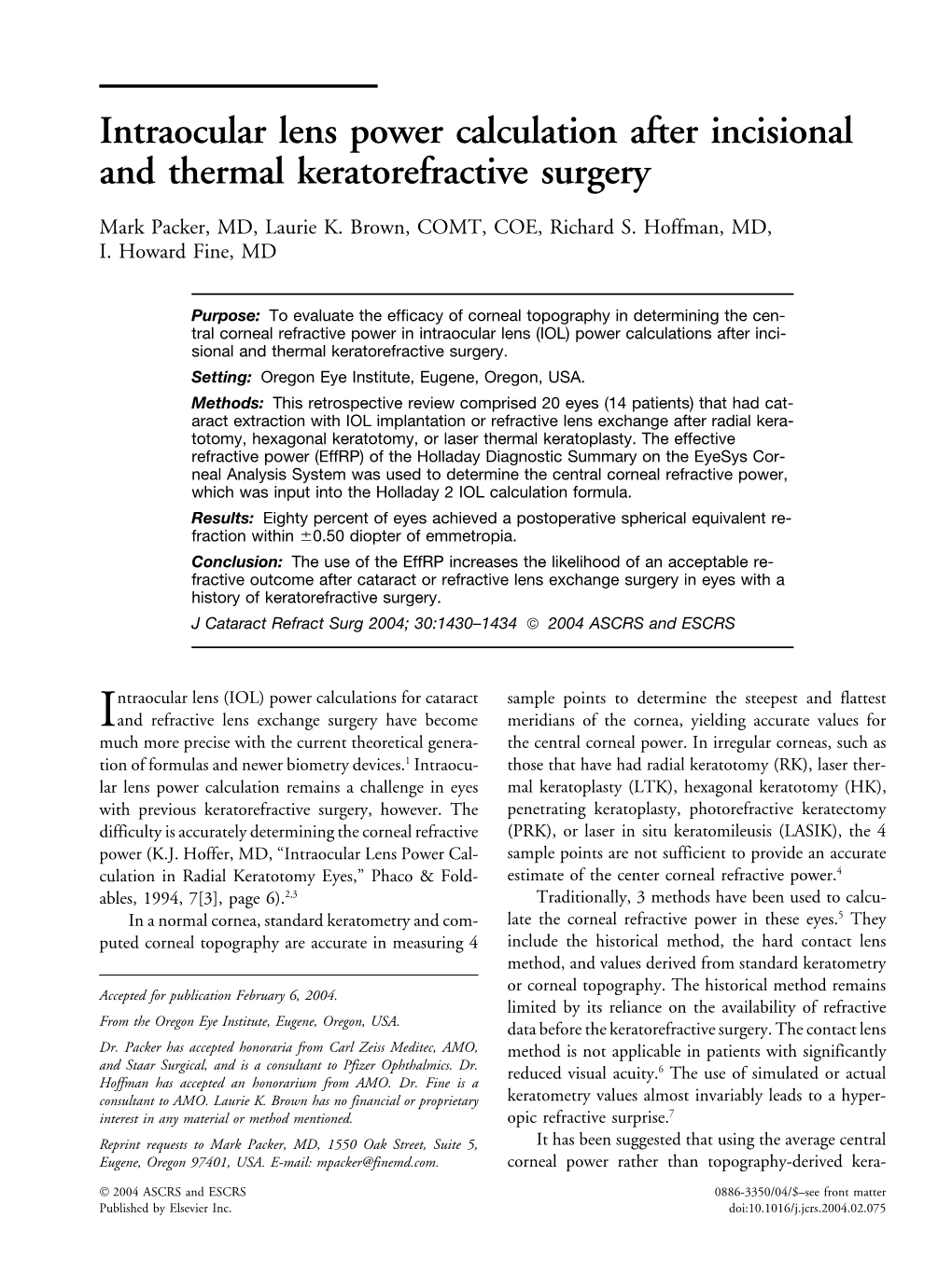 Intraocular Lens Power Calculation After Incisional and Thermal Keratorefractive Surgery