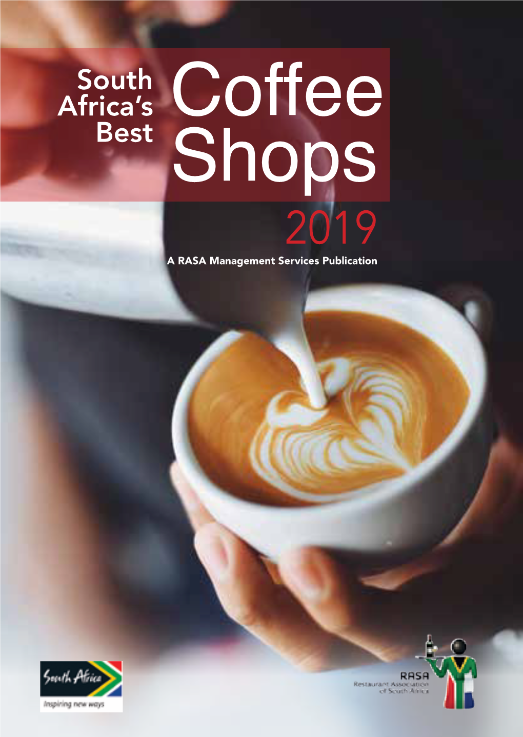 Coffee Shops 2019 a RASA Management Services Publication Bigger • Better • Faster