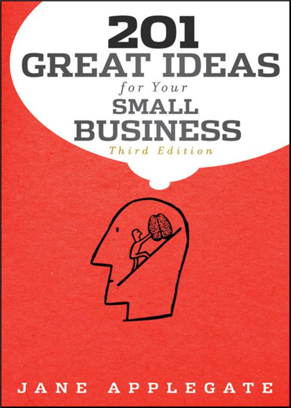 201 Great Ideas for Your Small Business