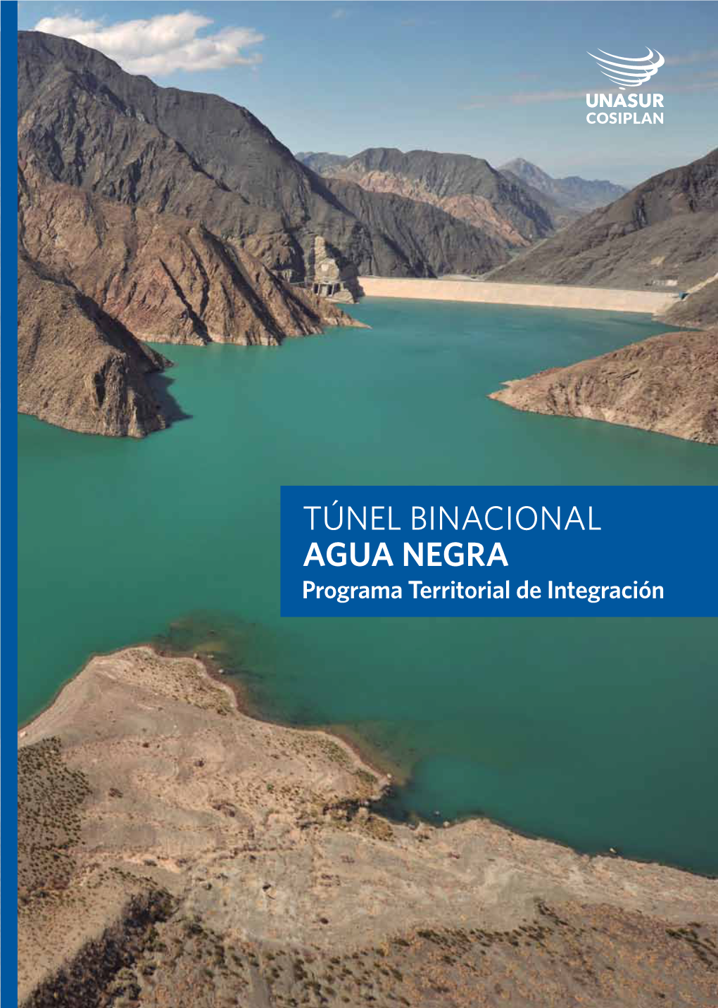 Túnel Binacional Agua Negra Programa Territorial De Integración