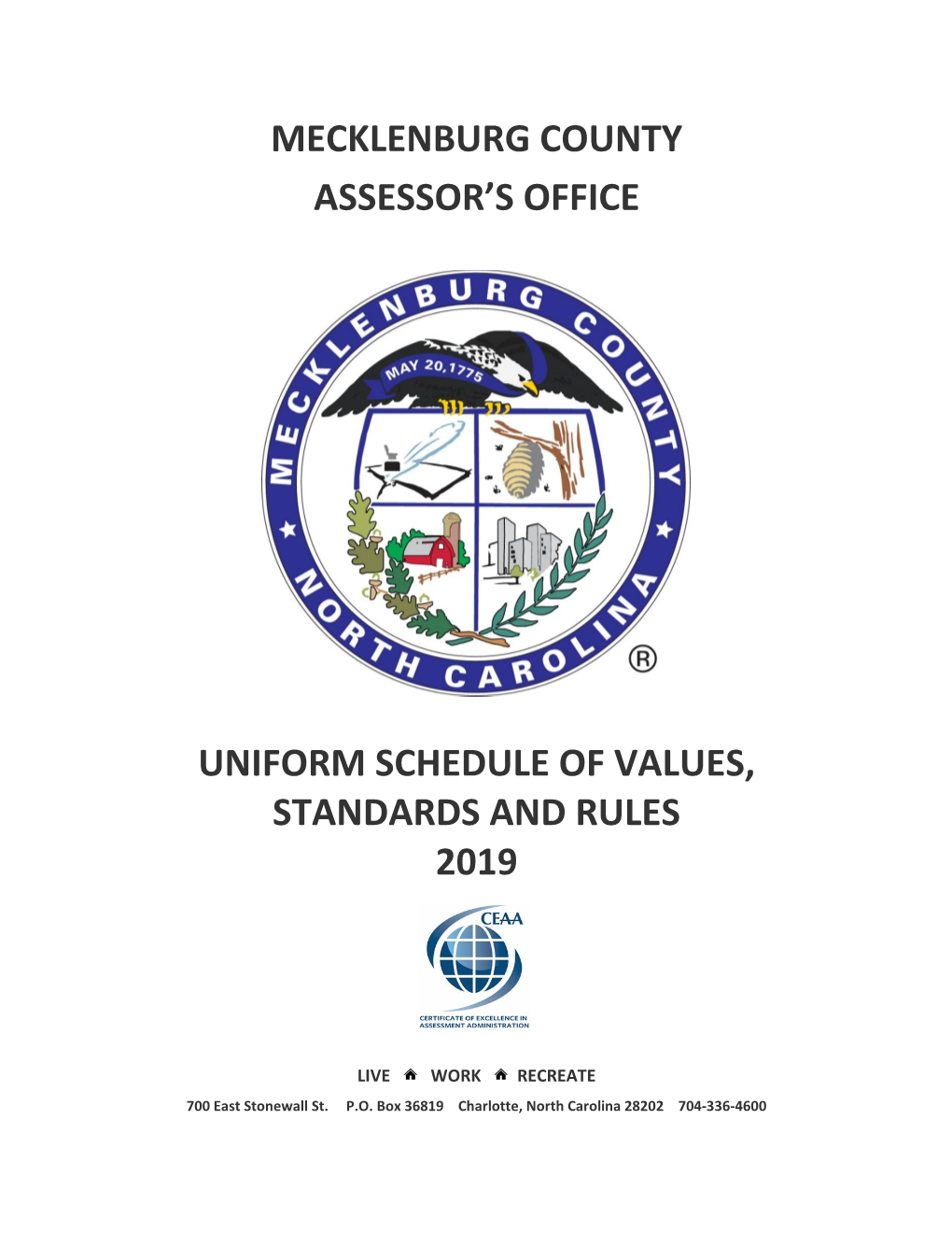 Mecklenburg County Assessor's Office Uniform Schedule of Values, Standards and Rules 2019