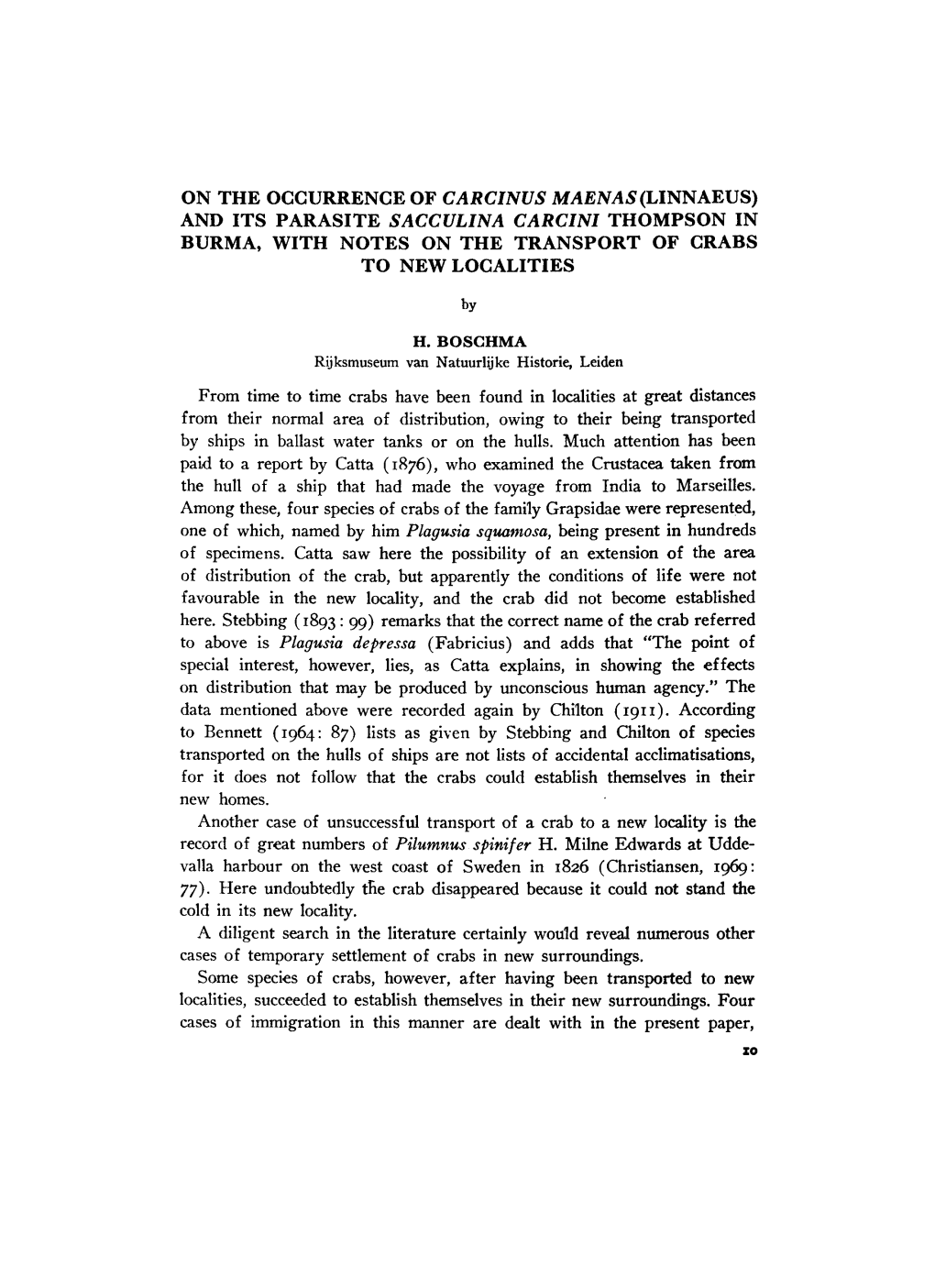 (Linnaeus) and Its Parasite Sacculina Carcini Thompson in Burma, with Notes on the Transport of Crabs to New Localities