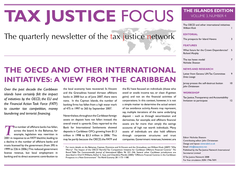 TAX JUSTICE FOCUS VOLUME 3, NUMBER 4 the OECD and Other International Initiatives William Vlcek 1