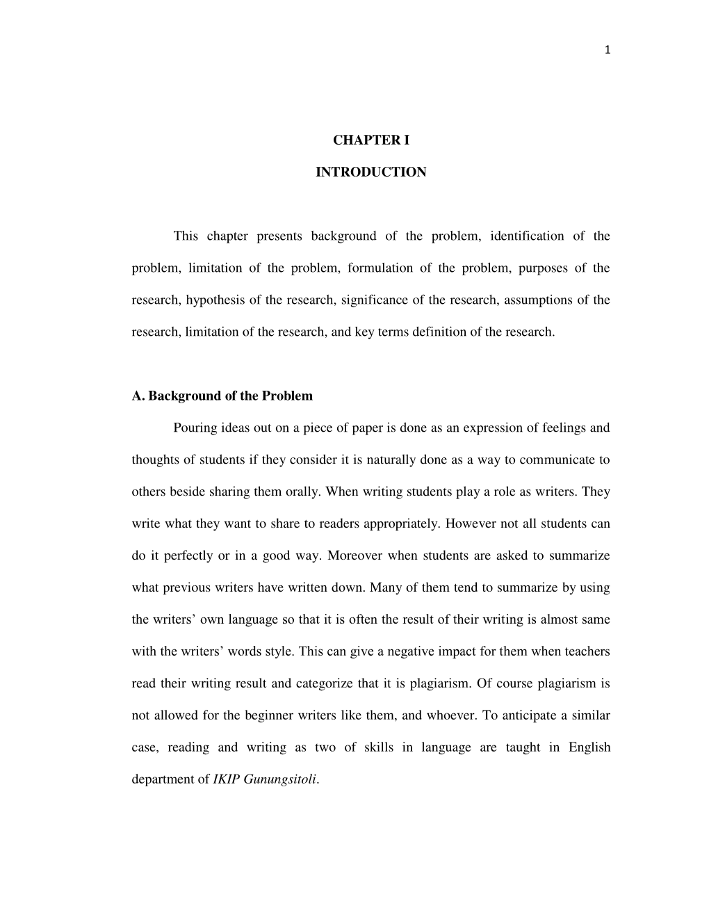 CHAPTER I INTRODUCTION This Chapter Presents Background of the Problem, Identification of the Problem, Limitation of the Problem