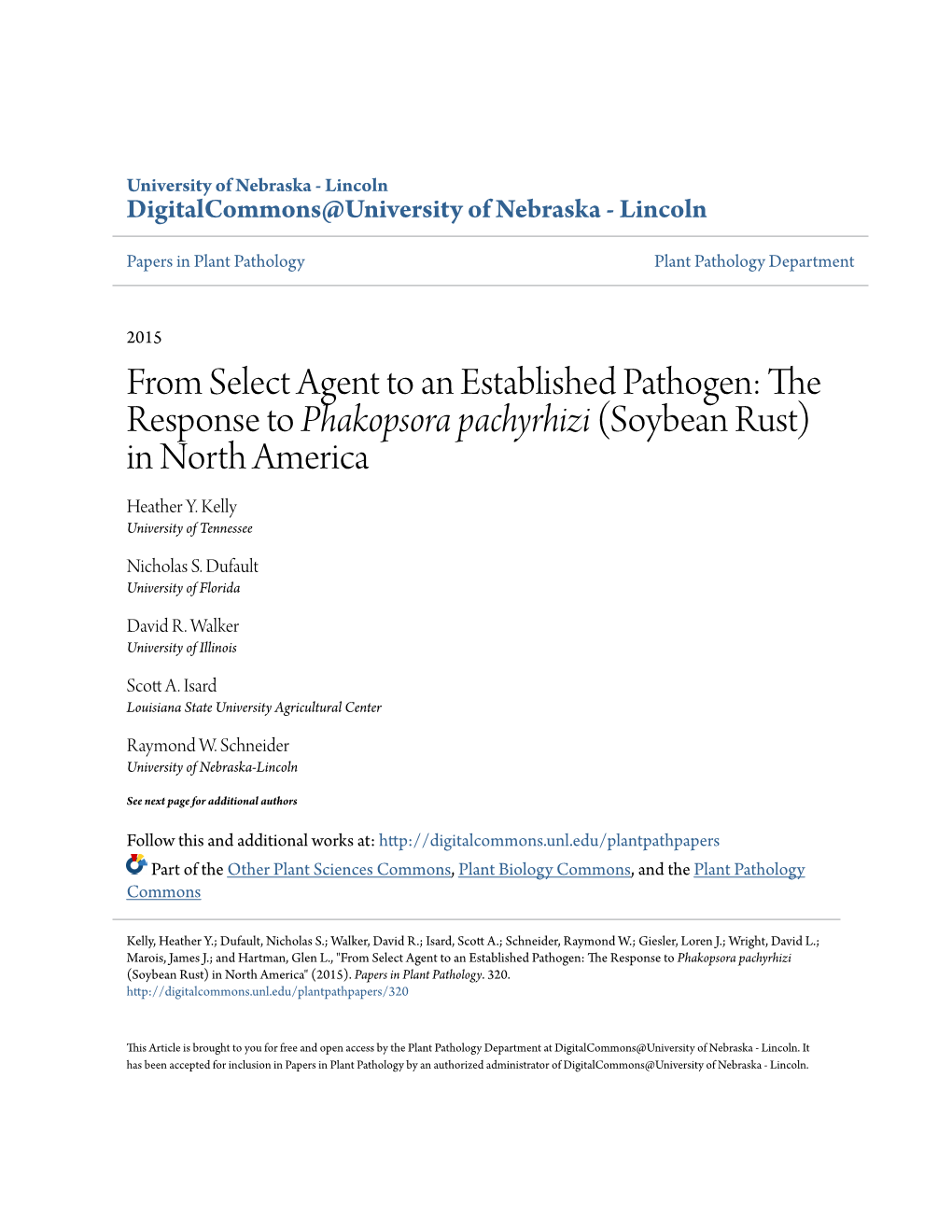 The Response to Phakopsora Pachyrhizi (Soybean Rust) in North America Heather Y