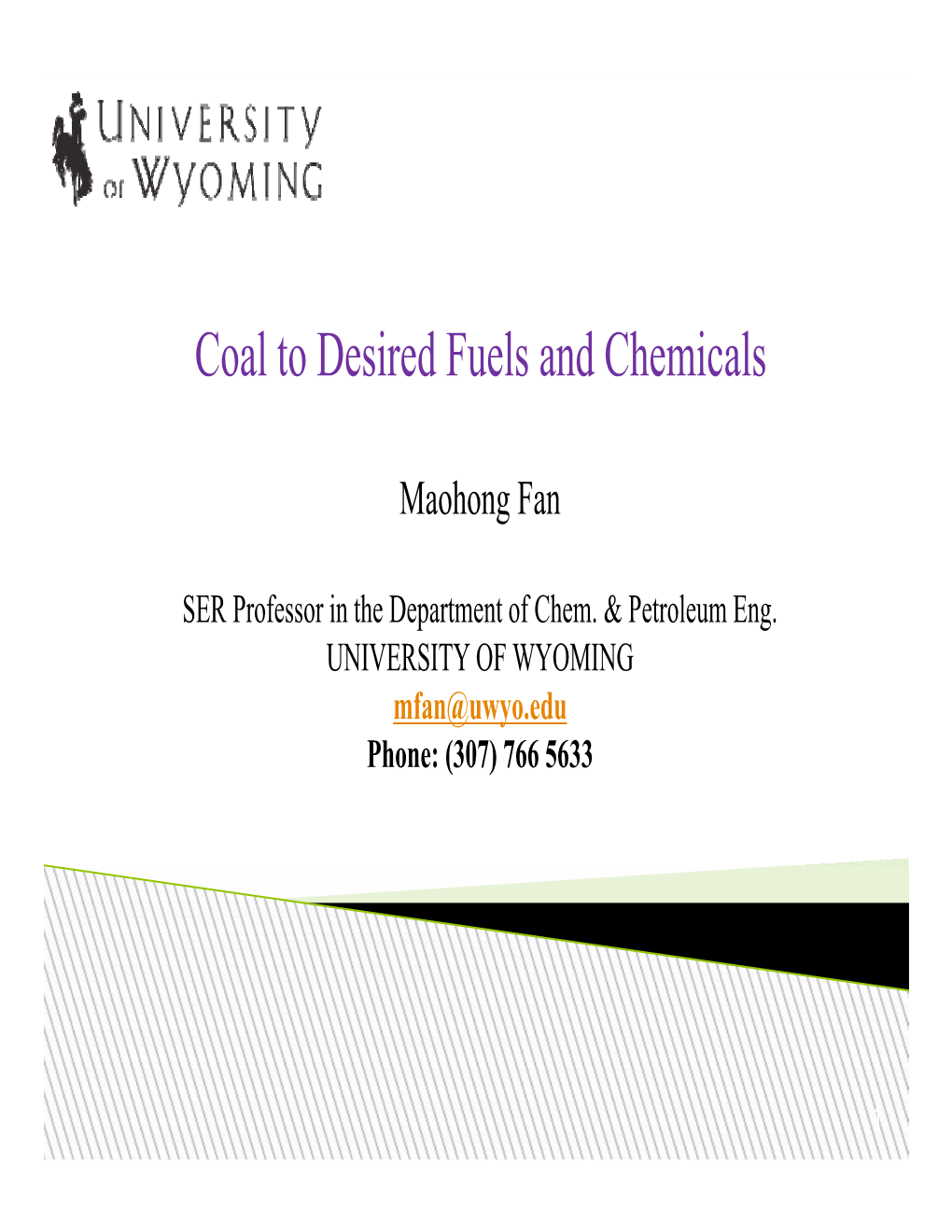 Coal to Desired Fuels and Chemicals