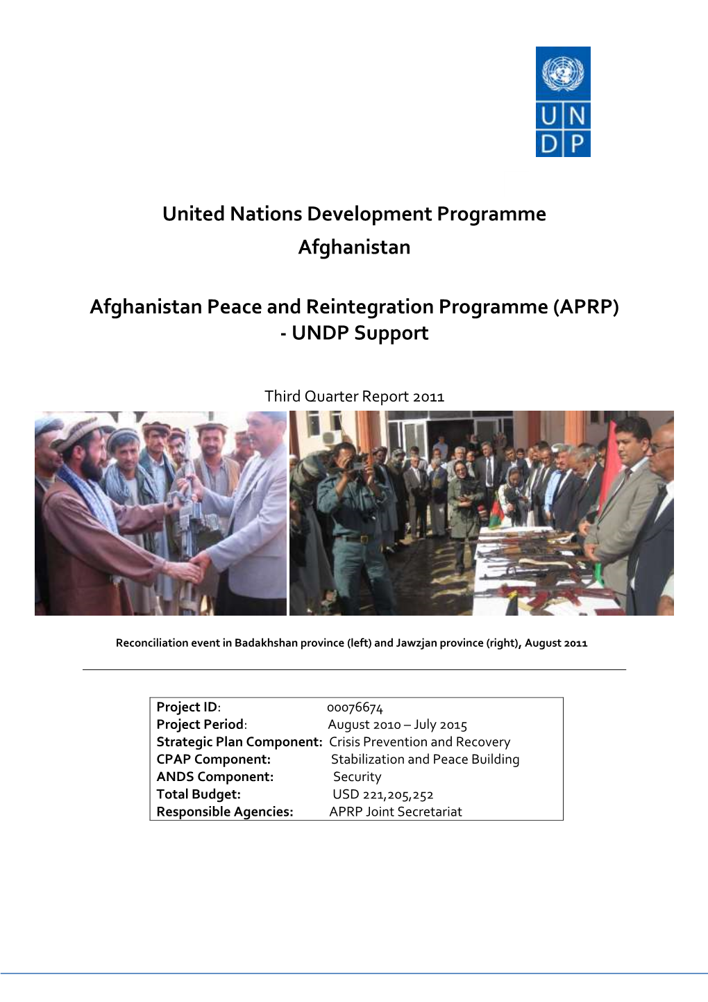 United Nations Development Programme Afghanistan Afghanistan Peace and Reintegration Programme (APRP)