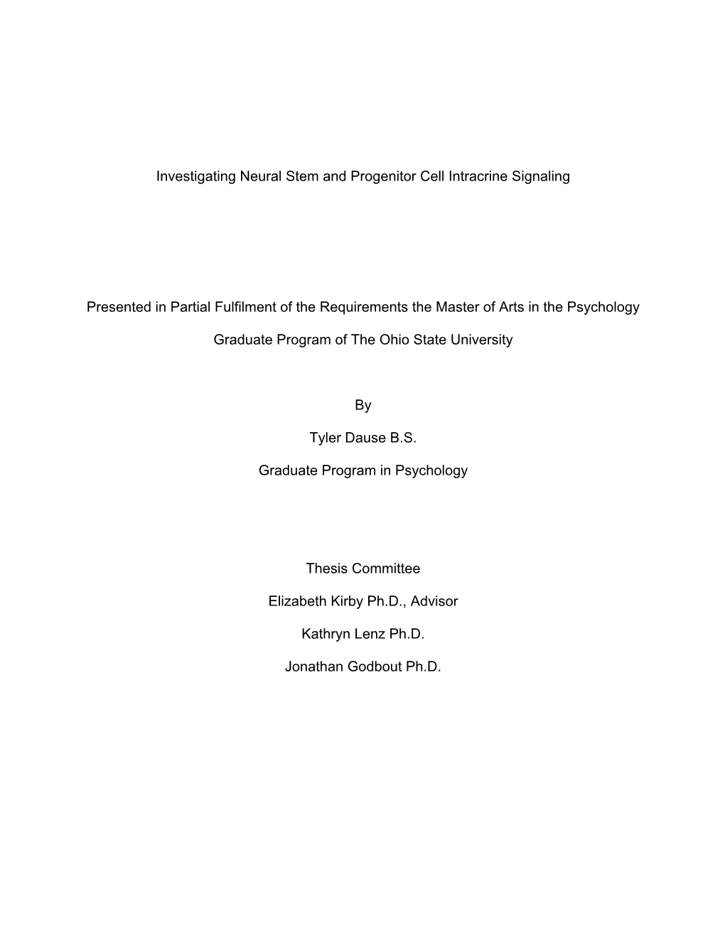 Investigating Neural Stem and Progenitor Cell Intracrine Signaling Presented in Partial Fulfilment of the Requirements the Maste