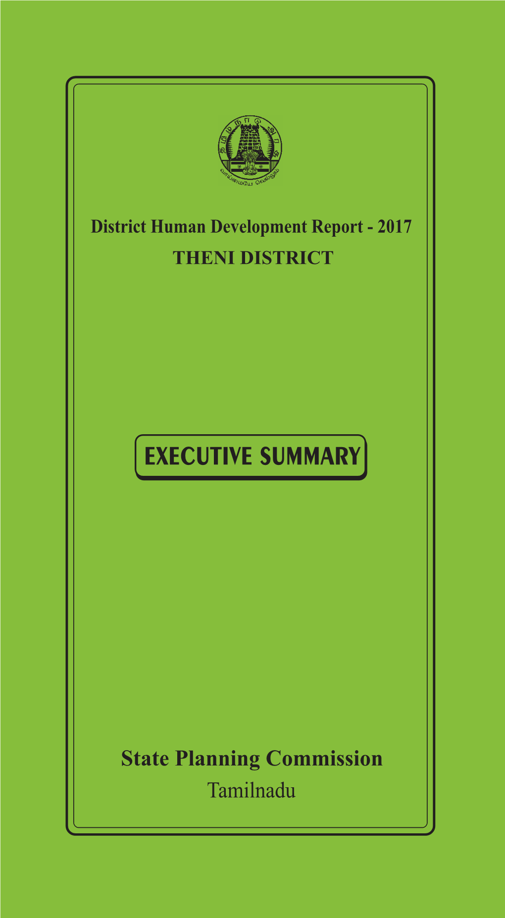 Theni District Executive Summary District Human Development Report Theni District