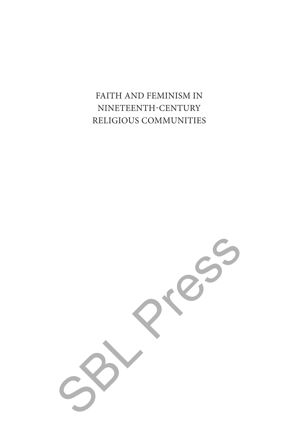 Faith and Feminism in Nineteenth-Century Religious Communities