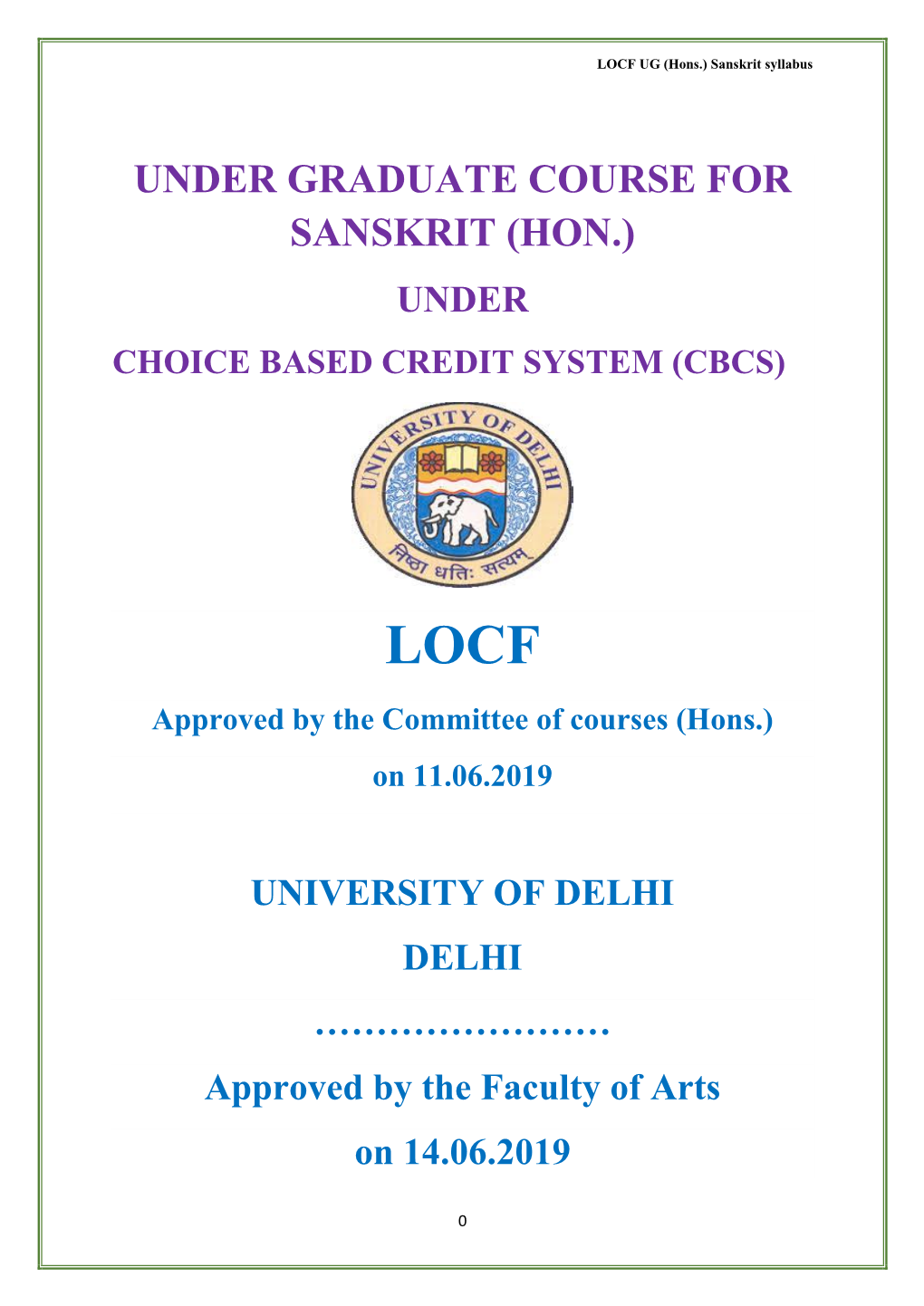 Under Graduate Course for Sanskrit (Hon.) Under Choice Based Credit System (Cbcs)