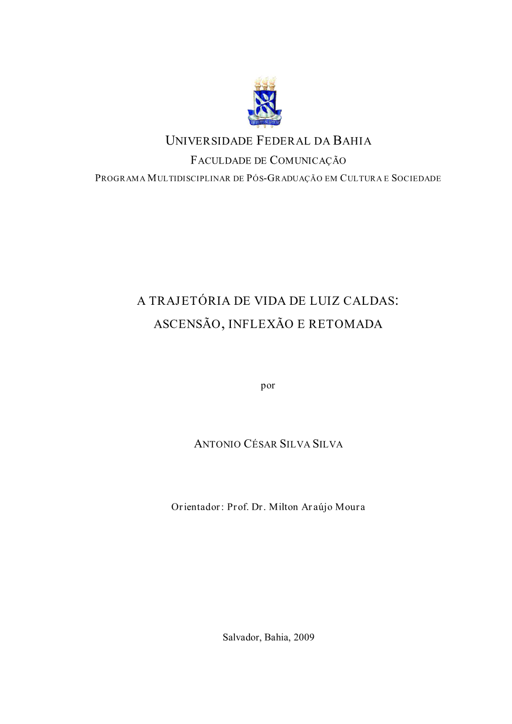 A Trajetória De Vida De Luiz Caldas: Ascensão, Inflexão E Retomada