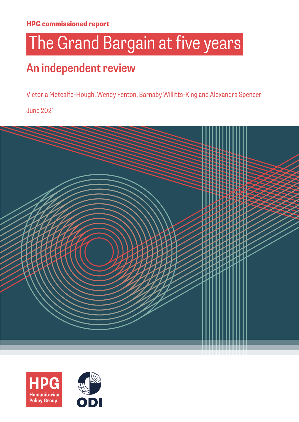 The Grand Bargain at Five Years an Independent Review