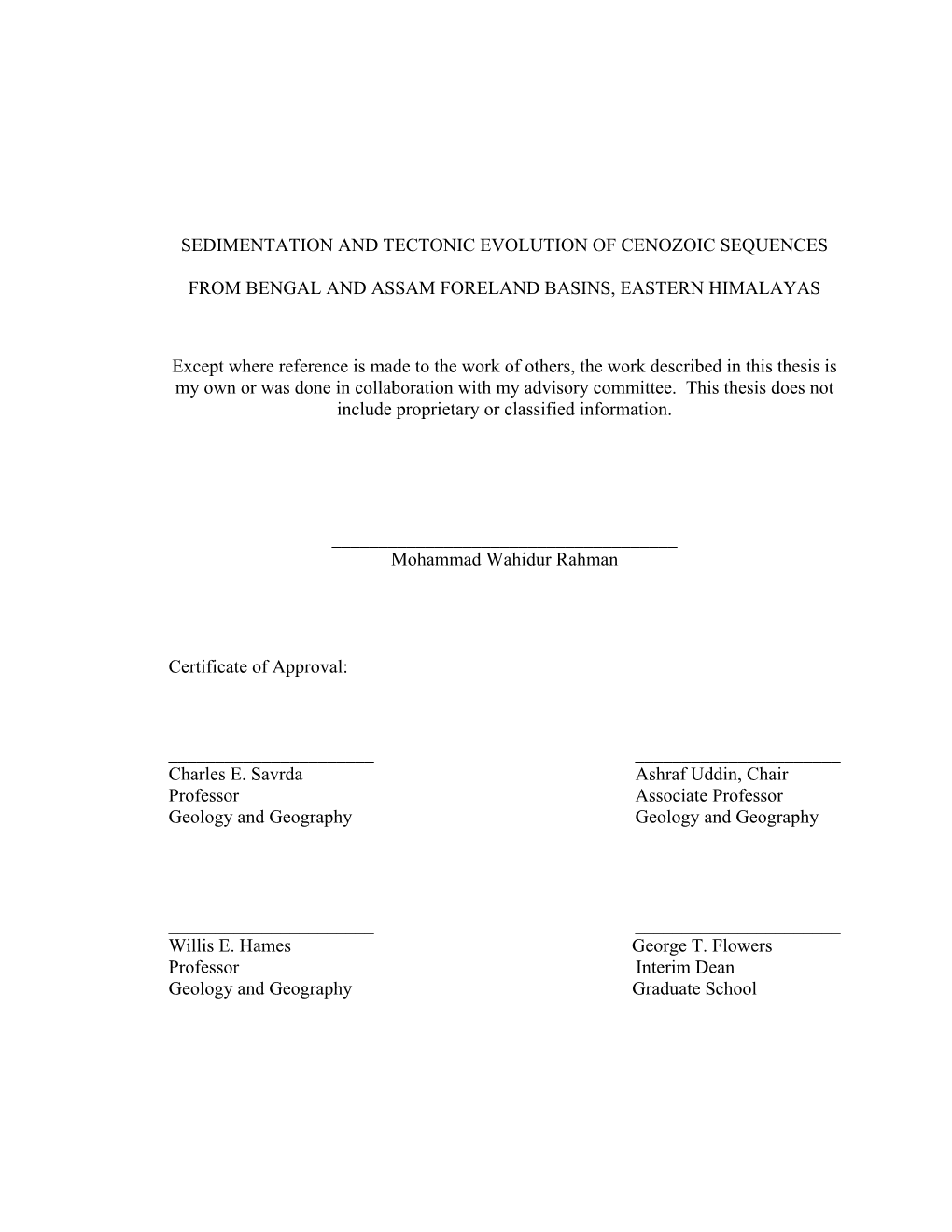 SEDIMENTATION and TECTONIC EVOLUTION of CENOZOIC SEQUENCES from BENGAL and ASSAM FORELAND BASINS, EASTERN HIMALAYAS Except Wher