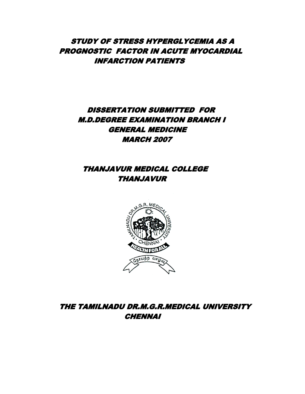 Study of Stress Hyperglycemia As a Prognostic Factor in Acute Myocardial Infarction Patients Dissertation Submitted for M