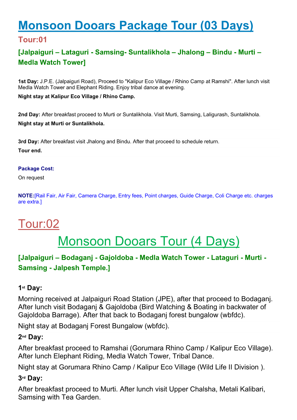 Monsoon Dooars Tour (4 Days) [Jalpaiguri – Bodaganj - Gajoldoba - Medla Watch Tower - Lataguri - Murti - Samsing - Jalpesh Temple.]