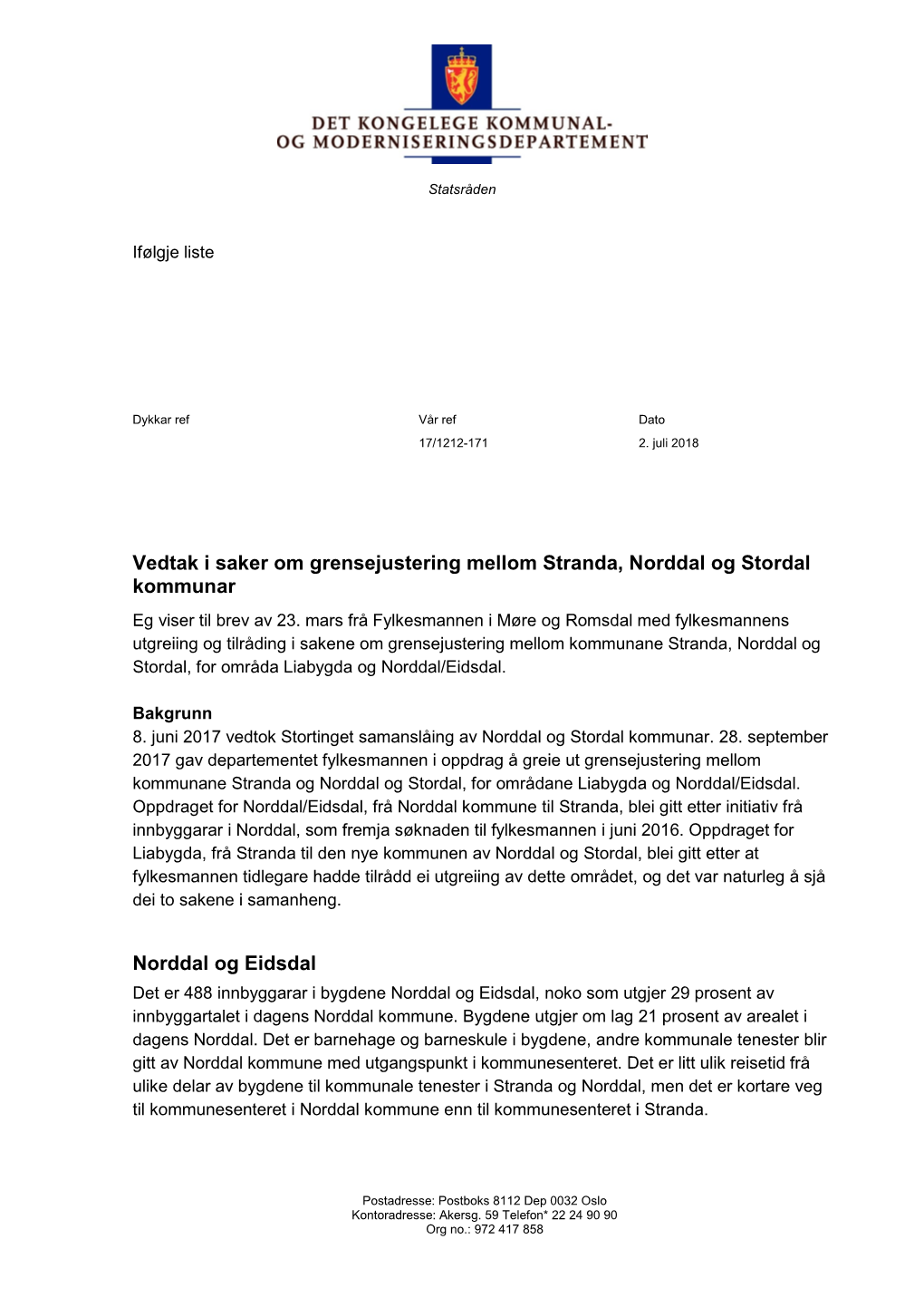 Vedtak I Saker Om Grensejustering Mellom Stranda, Norddal Og Stordal Kommunar Eg Viser Til Brev Av 23