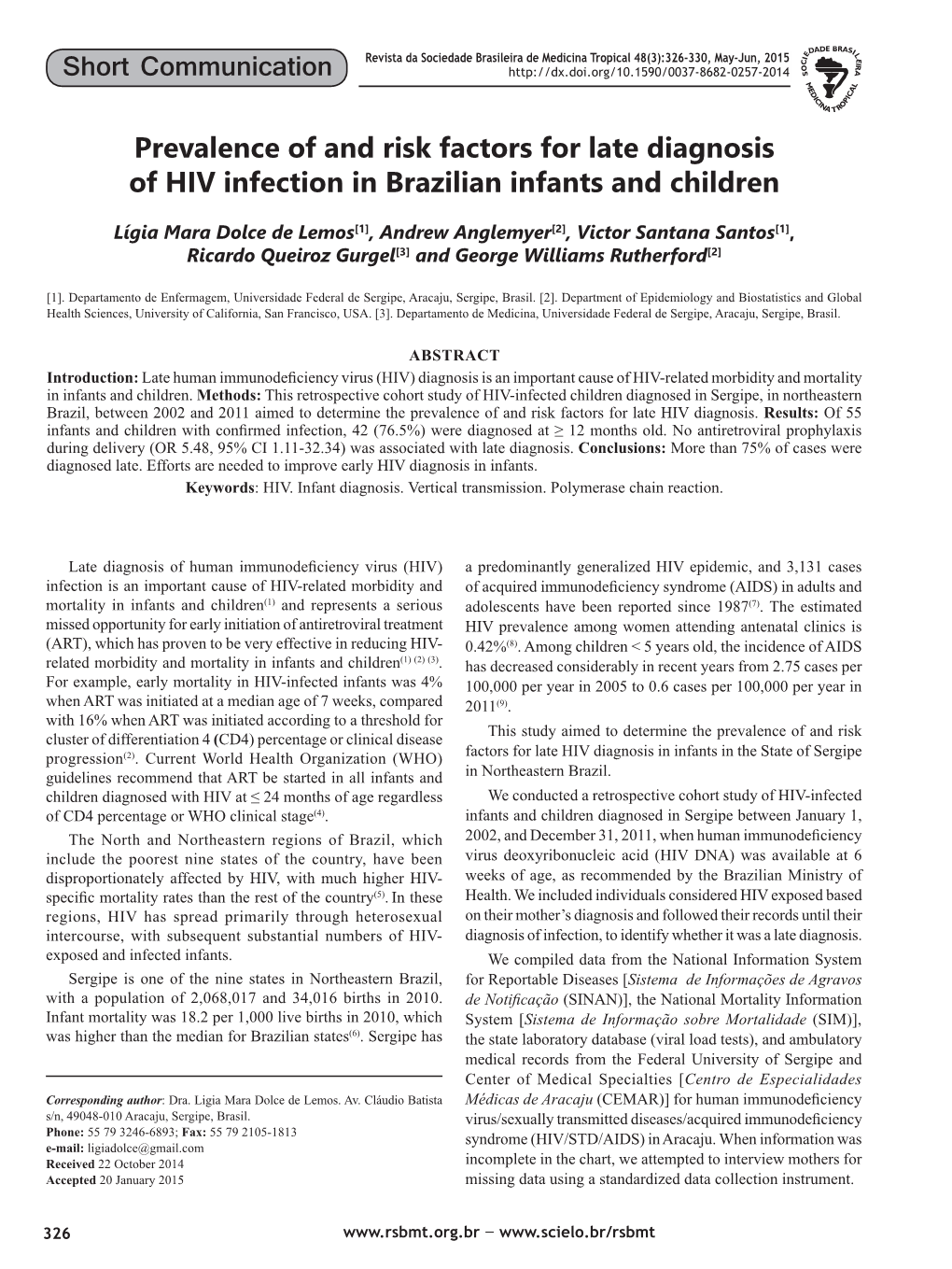 Prevalence of and Risk Factors for Late Diagnosis of HIV Infection in Brazilian Infants and Children