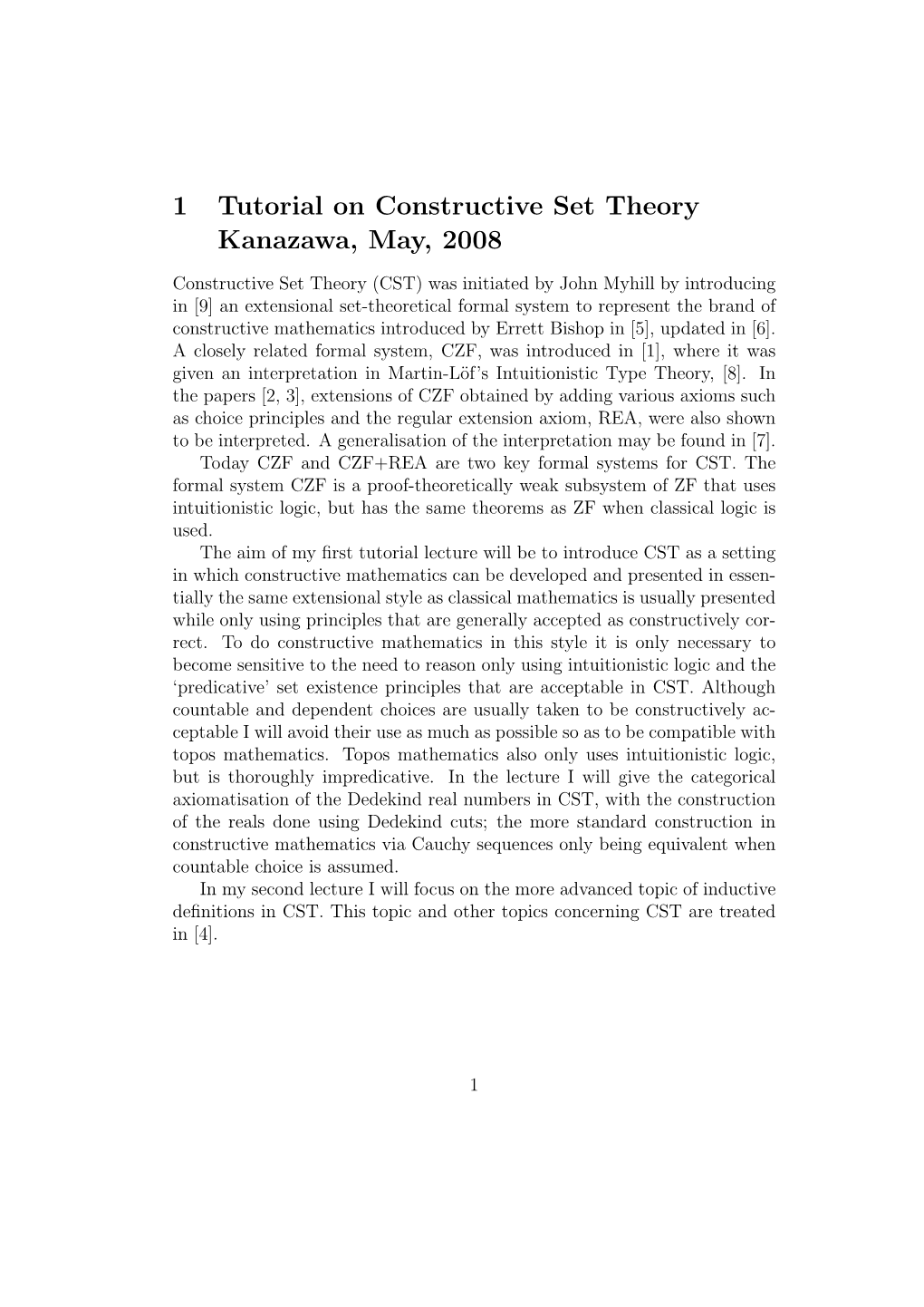 1 Tutorial on Constructive Set Theory Kanazawa, May, 2008