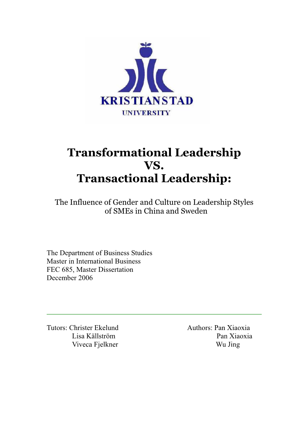 Transformational Leadership VS. Transactional Leadership