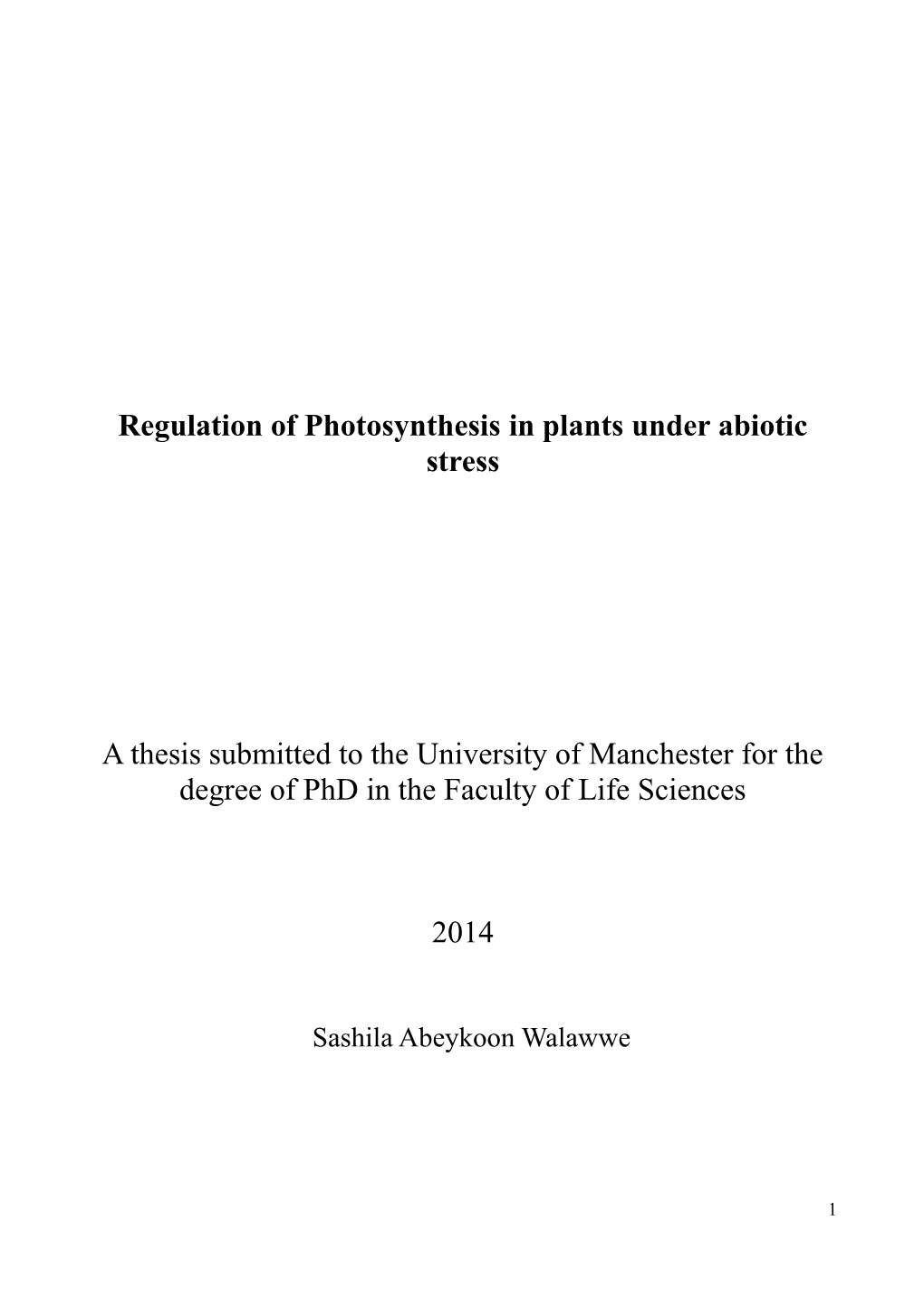 Regulation of Photosynthesis in Plants Under Abiotic Stress a Thesis