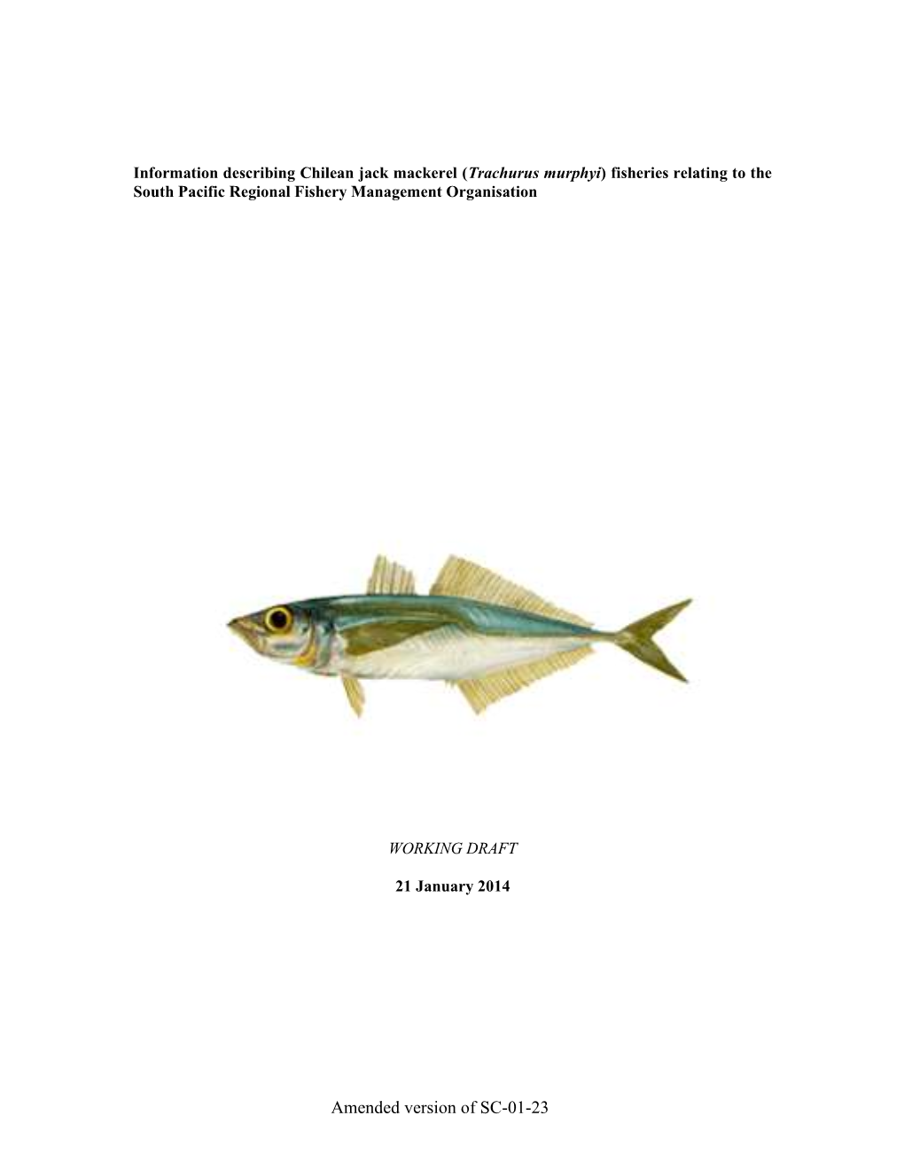 Information Describing Chilean Jack Mackerel (Trachurus Murphyi) Fisheries Relating to the South Pacific Regional Fishery Management Organisation