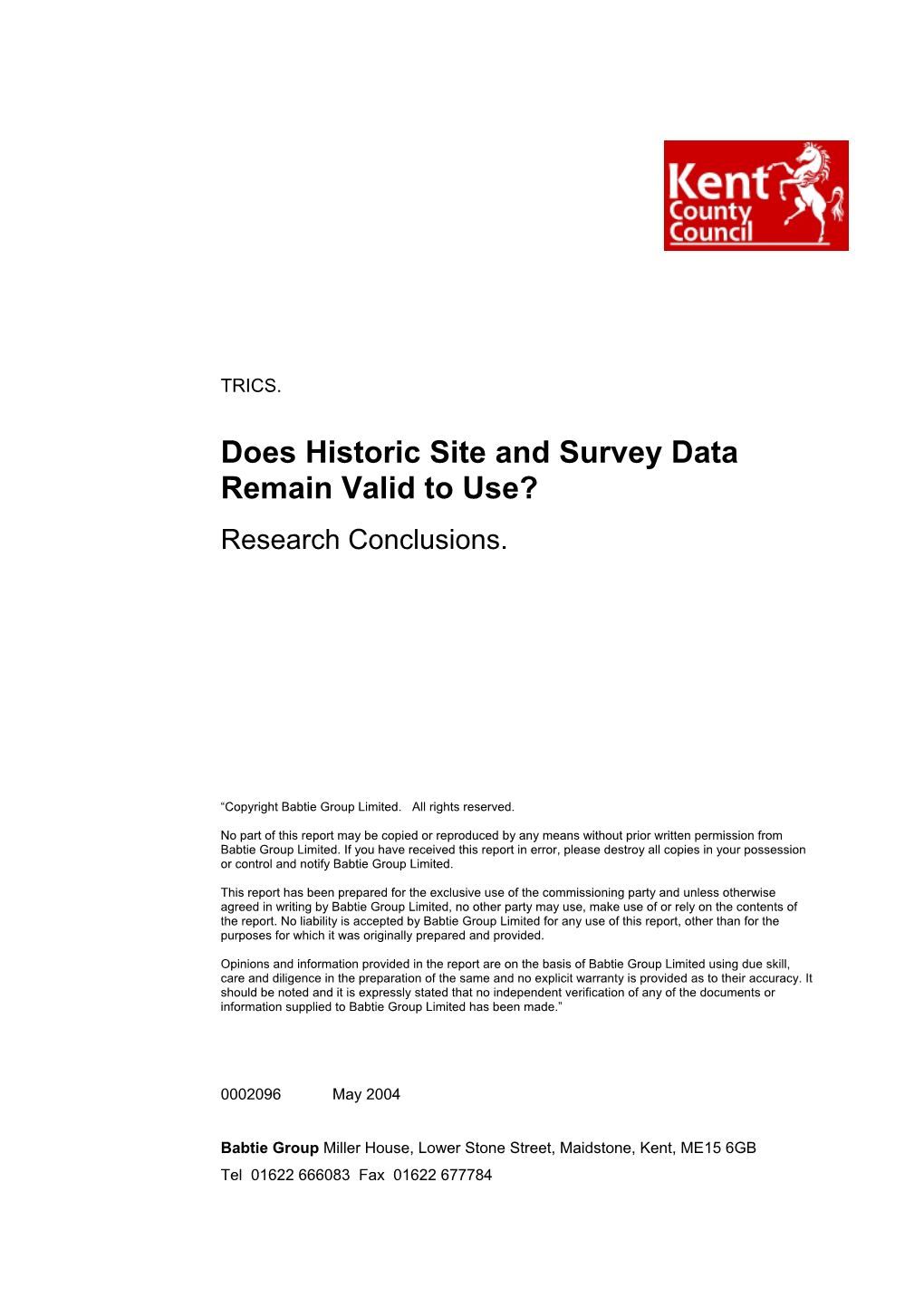 Does Historic Site and Survey Data Remain Valid to Use?