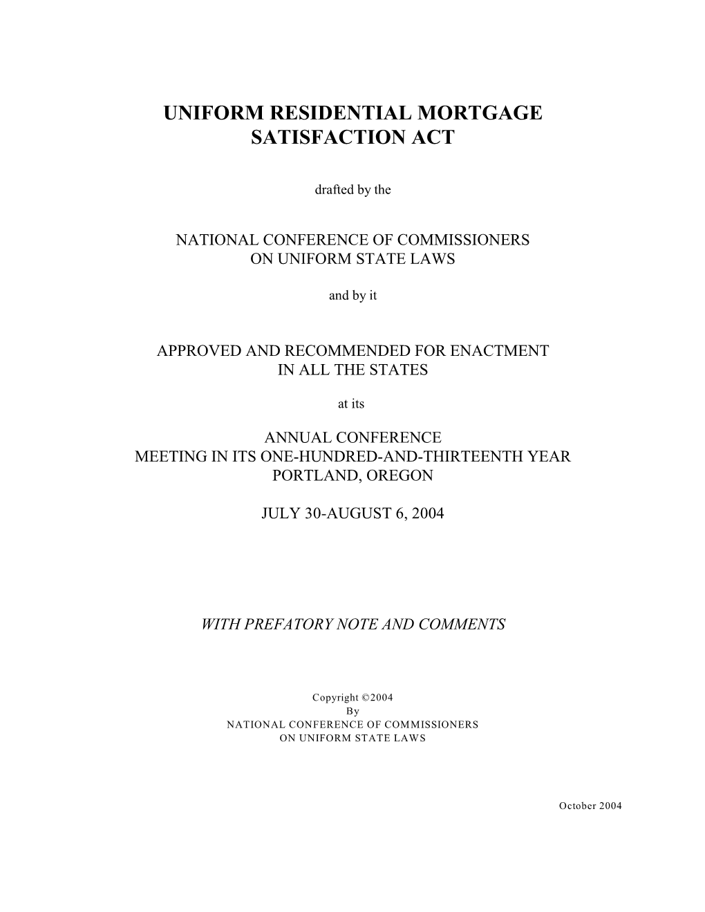 Uniform Residential Mortgage Satisfaction Act