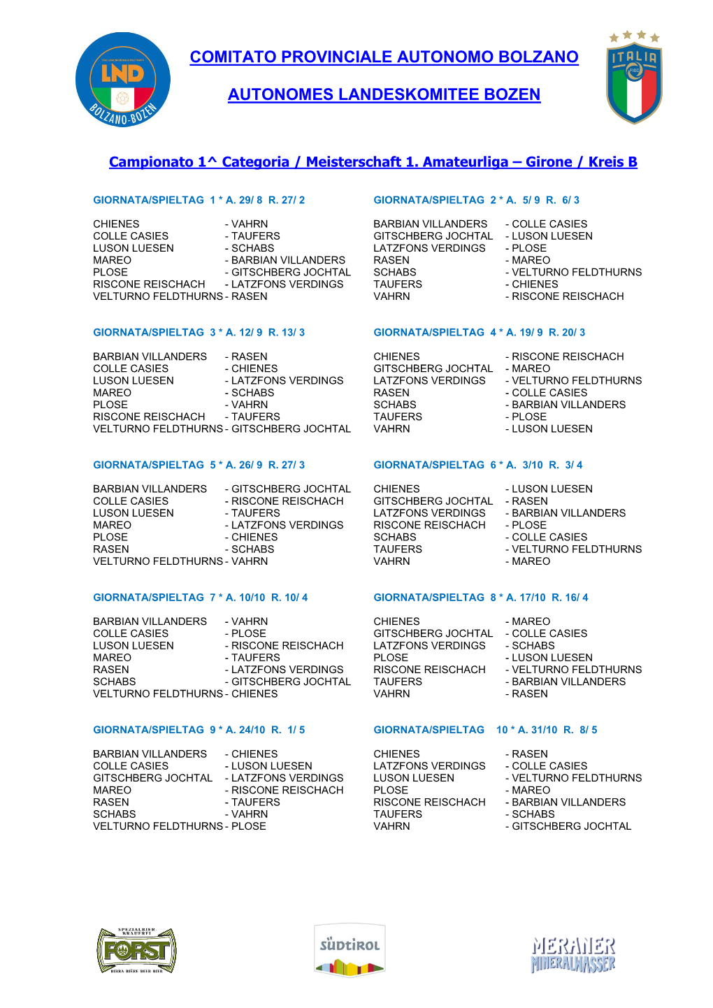 Comitato Provinciale Autonomo Bolzano Autonomes Landeskomitee Bozen