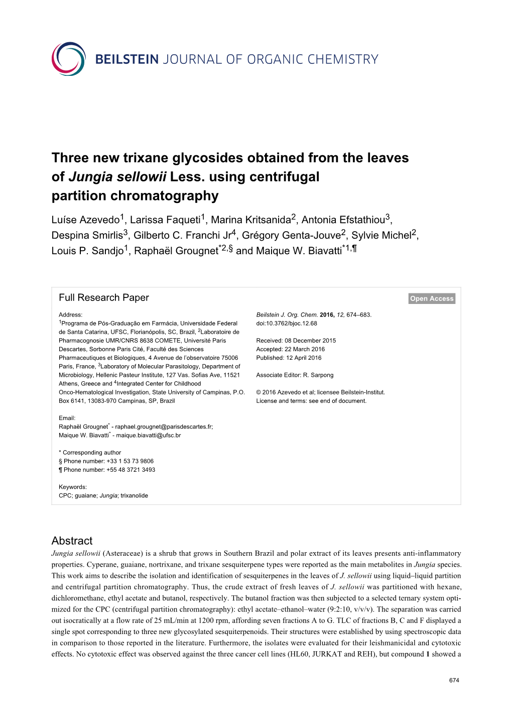 Three New Trixane Glycosides Obtained from the Leaves of Jungia Sellowii Less