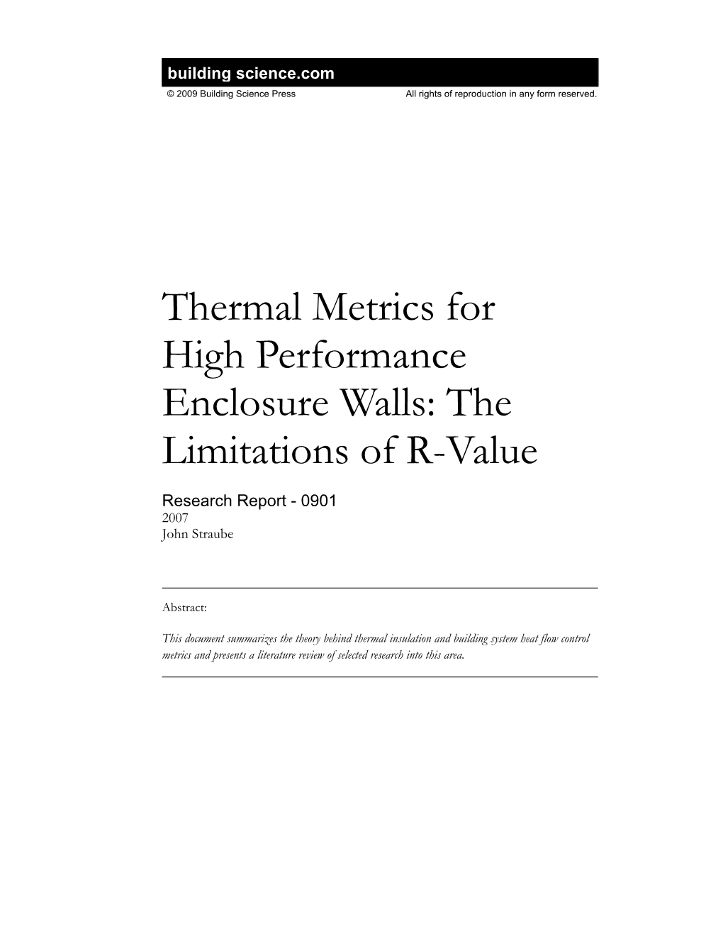 Thermal Metrics for High Performance Enclosure Walls: the Limitations of R-Value