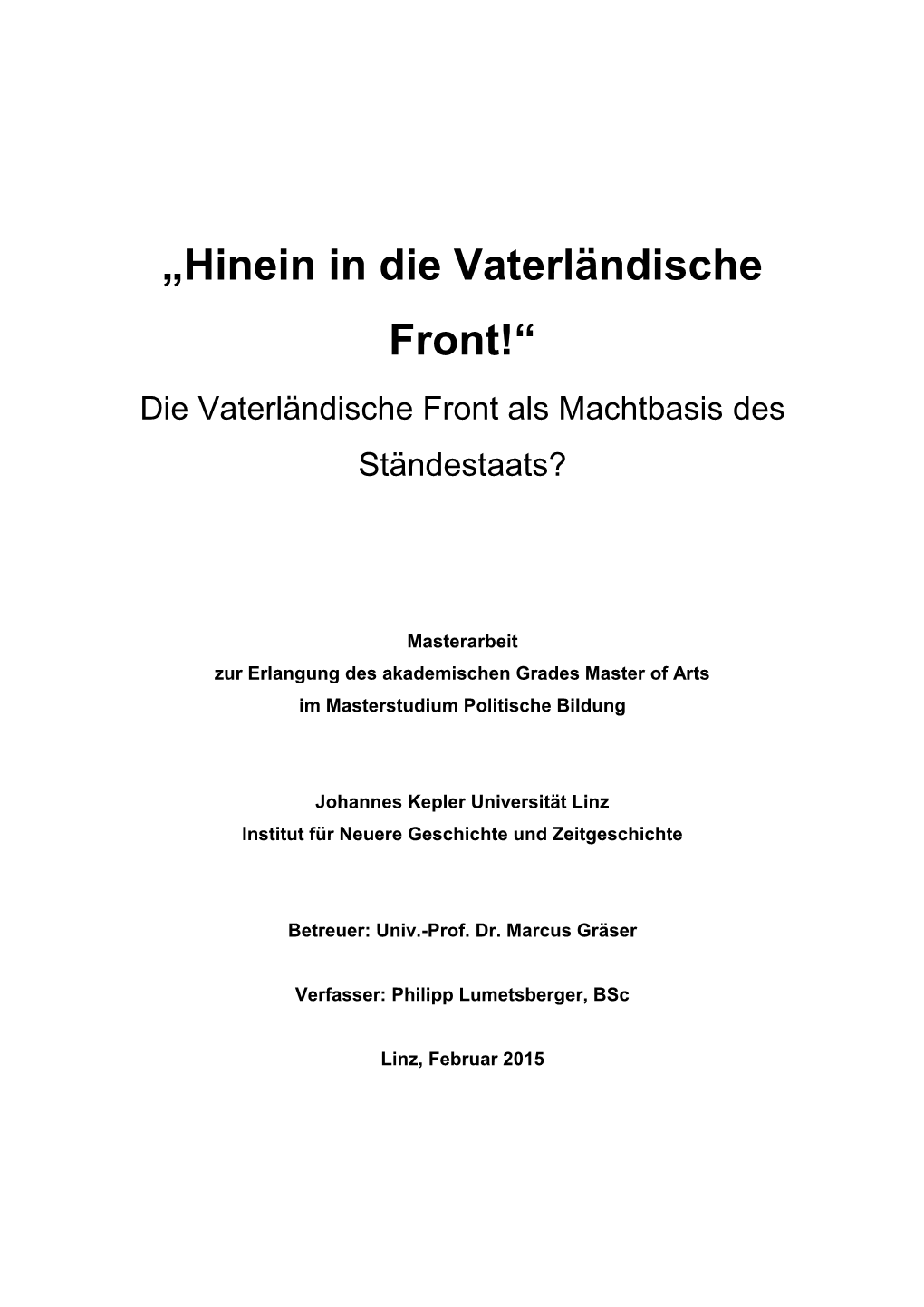 „Hinein in Die Vaterländische Front!“ Die Vaterländische Front Als Machtbasis Des Ständestaats?