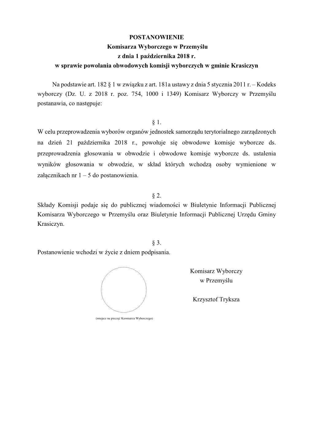 POSTANOWIENIE Komisarza Wyborczego W Przemyślu Z Dnia 1 Października 2018 R. W Sprawie Powołania Obwodowych Komisji Wyborczych W Gminie Krasiczyn