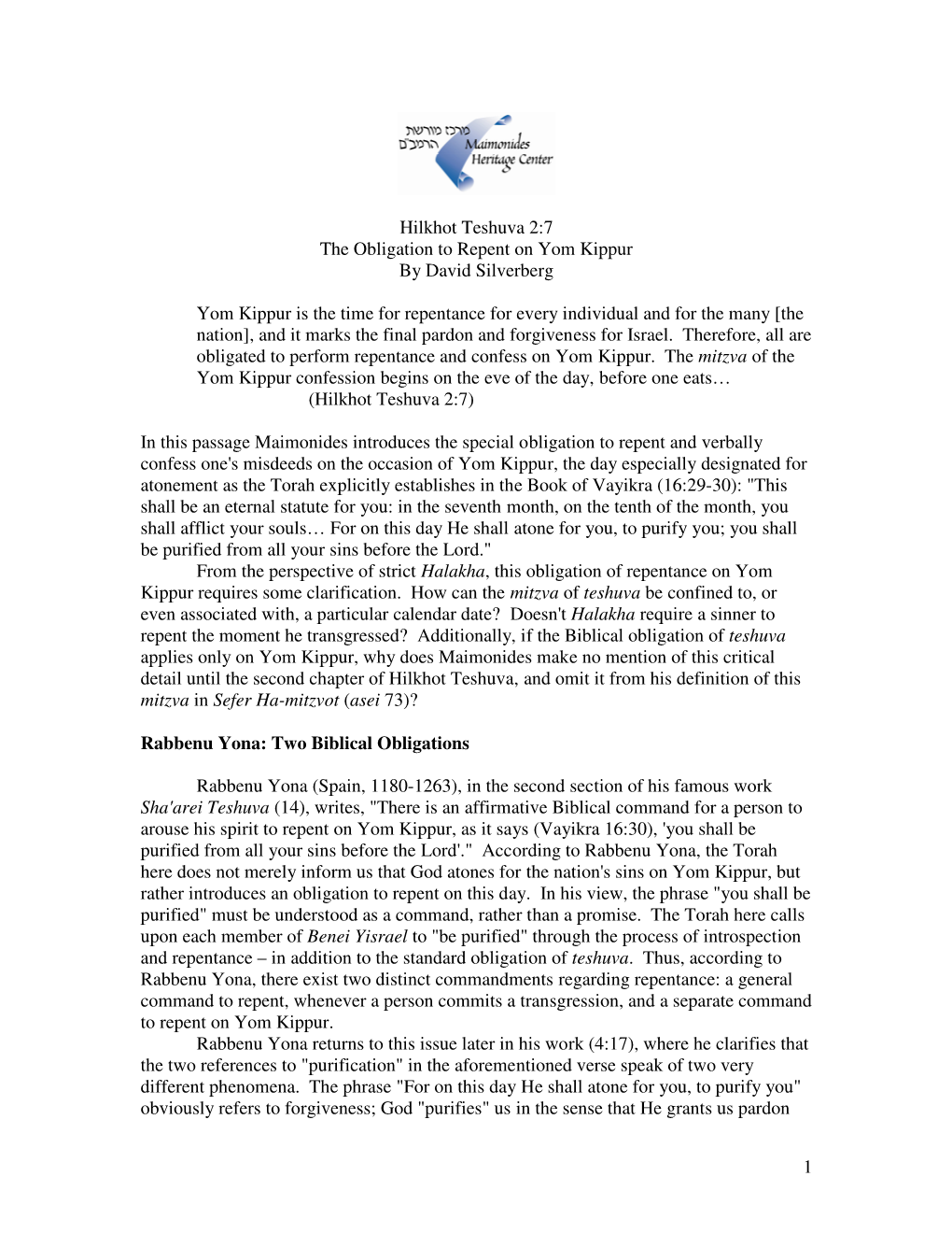 1 Hilkhot Teshuva 2:7 the Obligation to Repent on Yom Kippur by David Silverberg Yom Kippur Is the Time for Repentance for Every