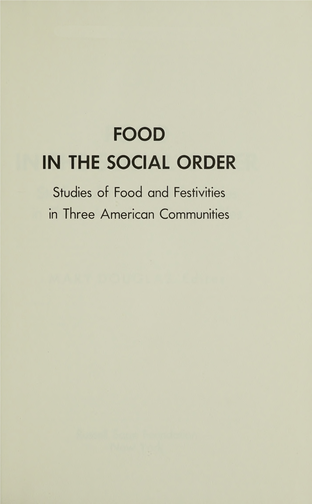 Studies of Food and Festivities in Three American Communities