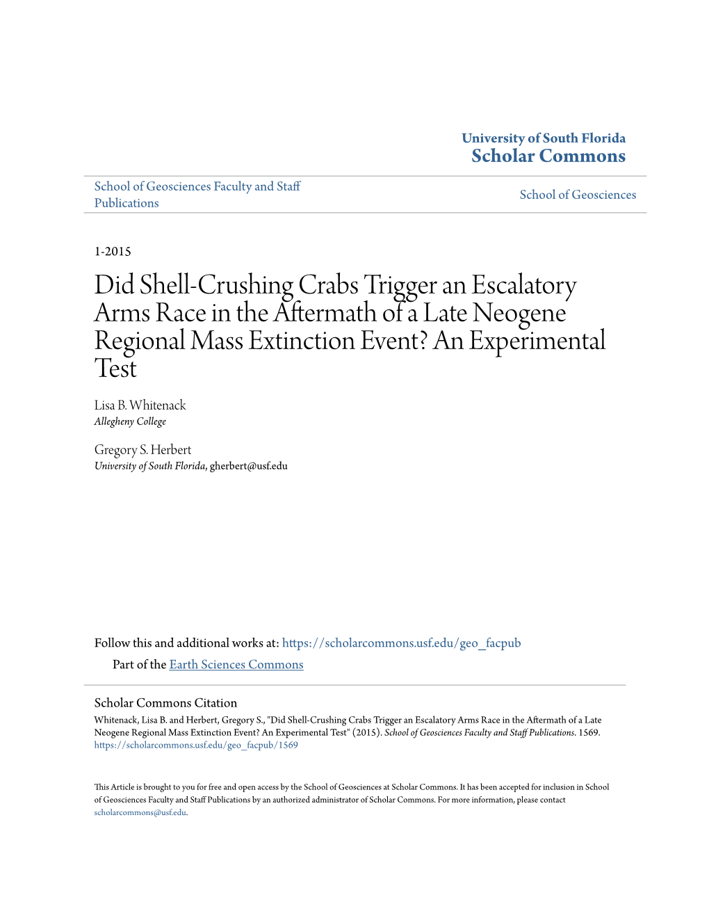 Did Shell-Crushing Crabs Trigger an Escalatory Arms Race in the Aftermath of a Late Neogene Regional Mass Extinction Event? an Experimental Test Lisa B