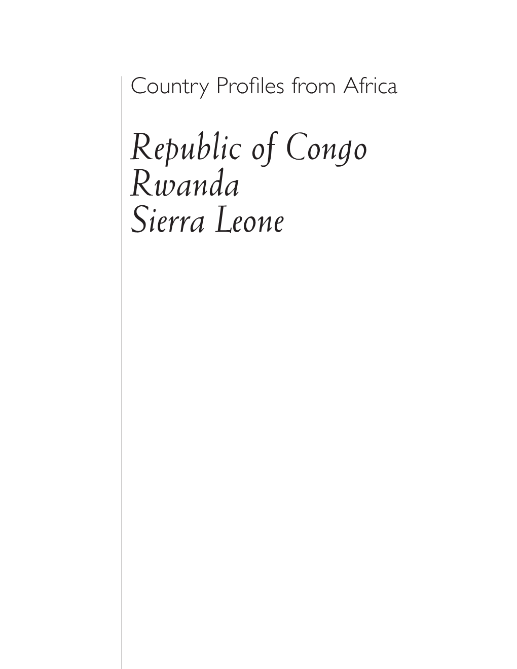 Republic of Congo Rwanda Sierra Leone