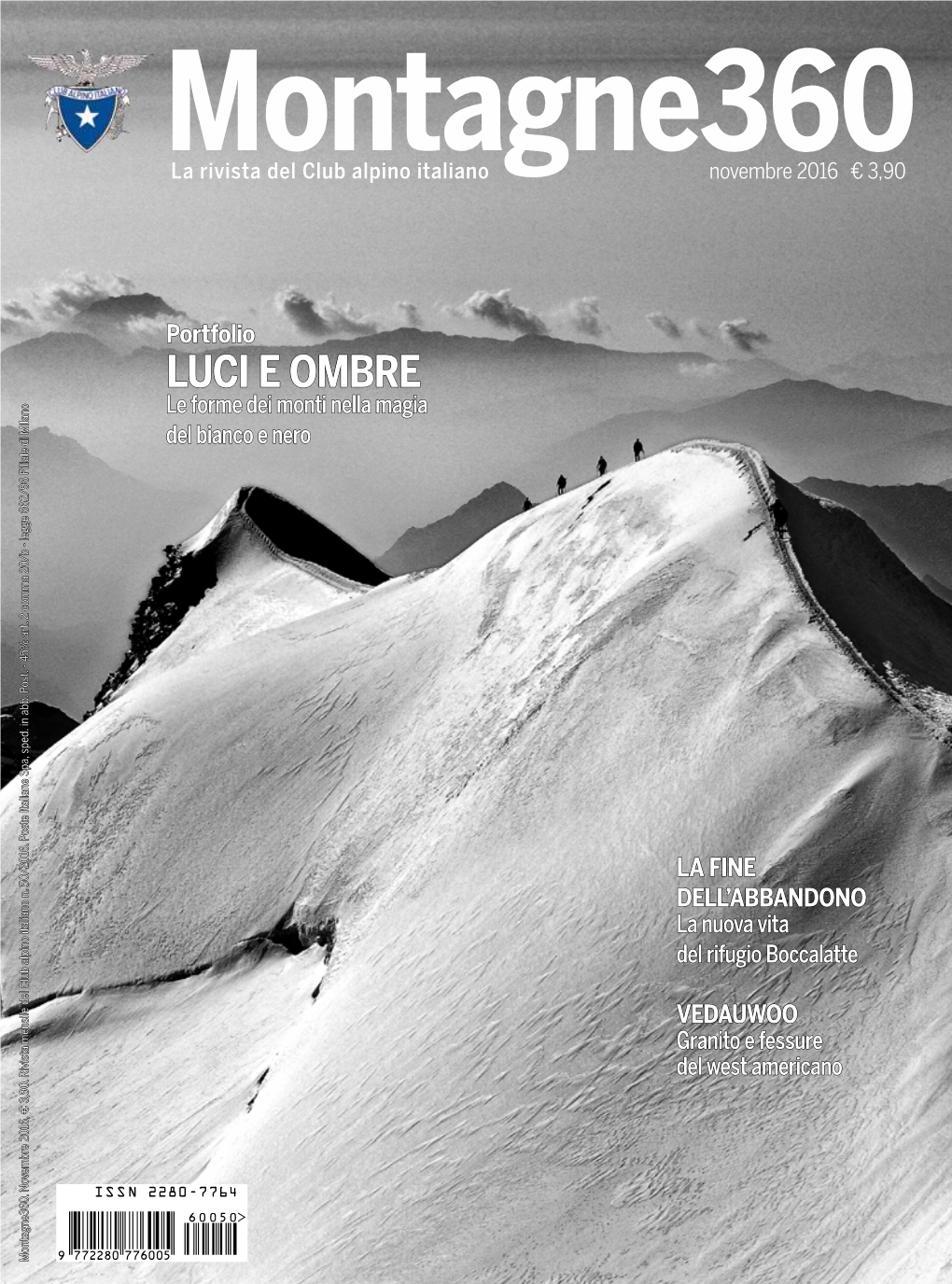 Montagne360 La Rivista Del Club Alpino Italiano Novembre 2016 € 3,90