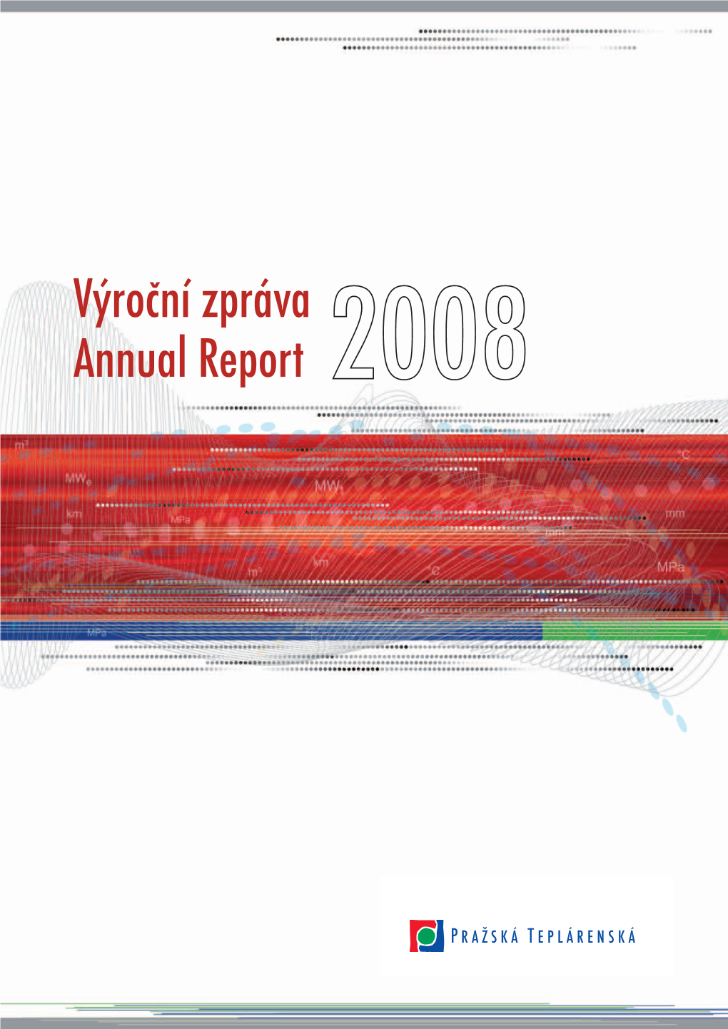 Výroční Zpráva Za Rok 2008 Pdf, 3.50 MB