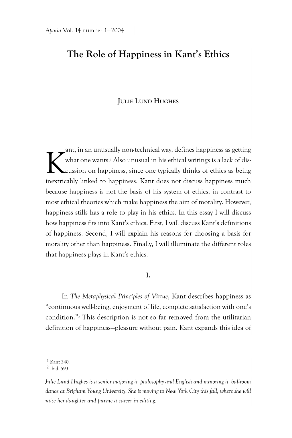The Role of Happiness in Kant's Ethics