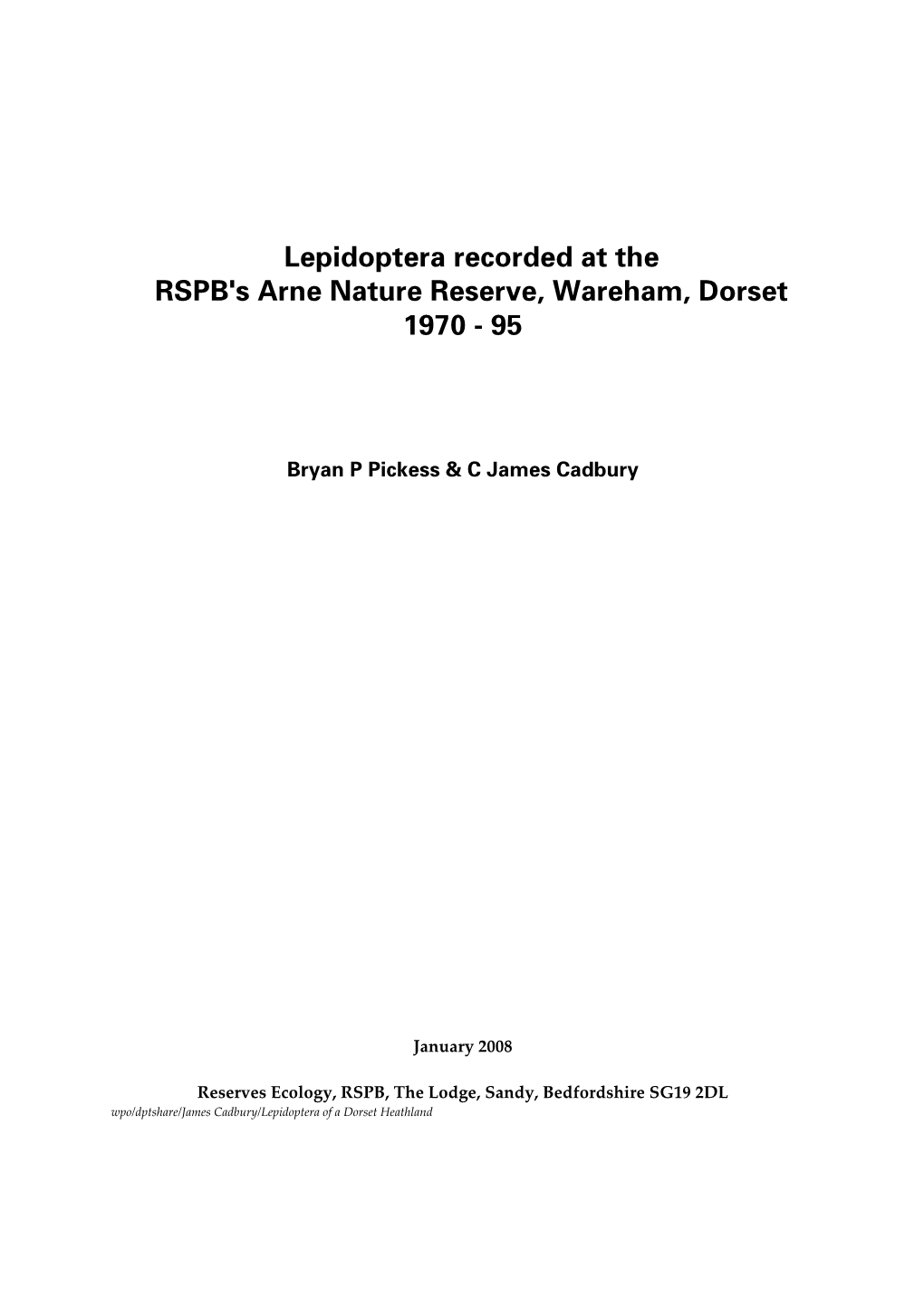 Lepidoptera Recorded at the RSPB's Arne Nature Reserve, Wareham, Dorset 1970 - 95