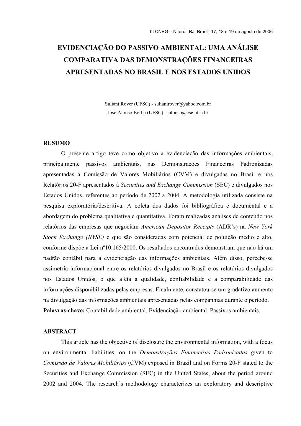 Evidenciação Do Passivo Ambiental: Uma Análise Comparativa Das Demonstrações Financeiras Apresentadas No Brasil E Nos Estados Unidos