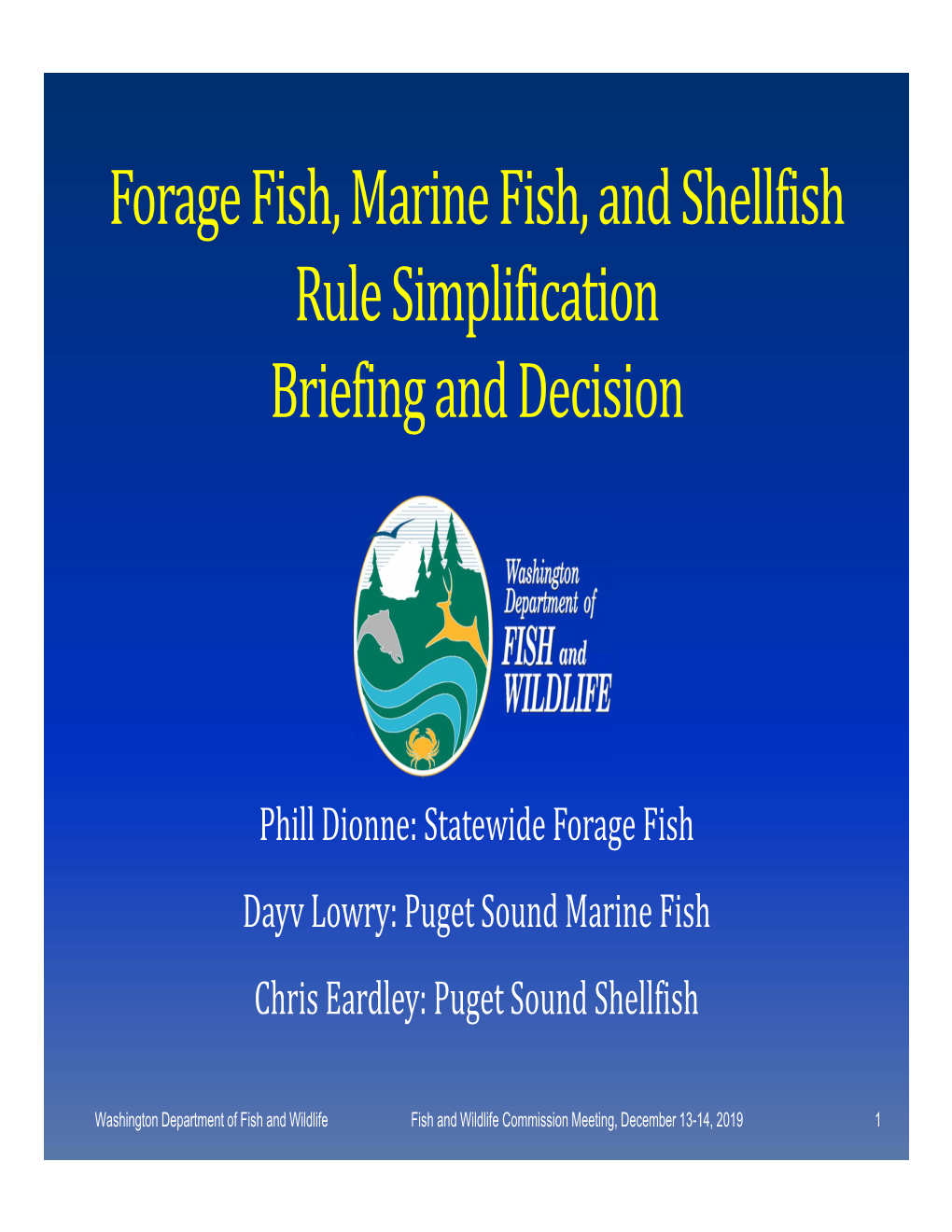 Forage Fish, Marine Fish, and Shellfish Rule Simplification Briefing and Decision