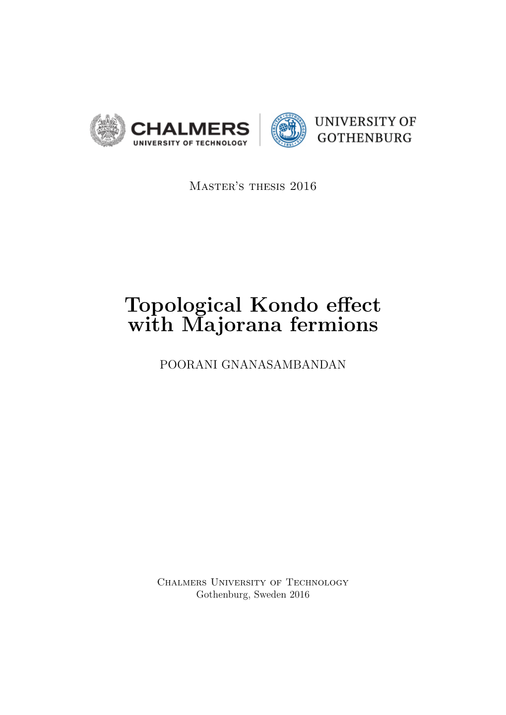 Topological Kondo Effect with Majorana Fermions