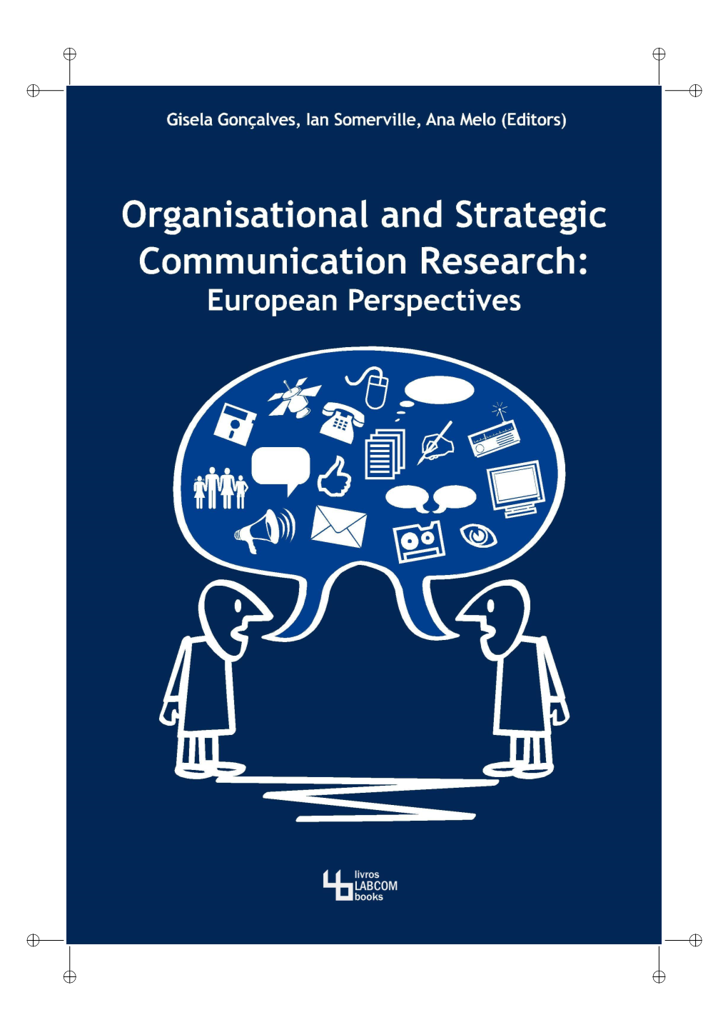 Organisational and Strategic Communication Research: European Perspectives