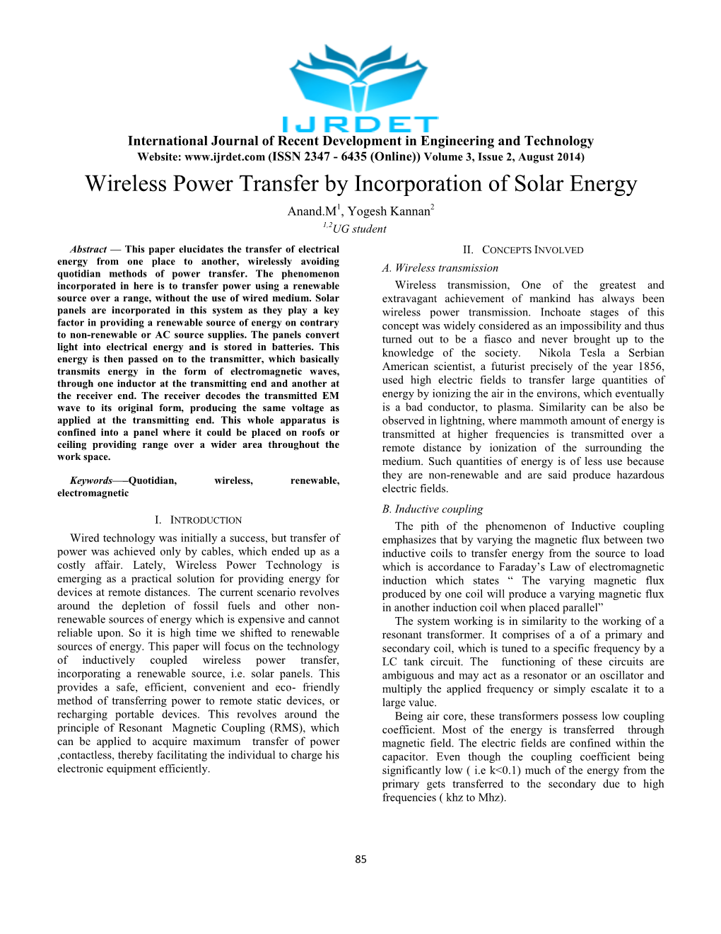 Wireless Power Transfer by Incorporation of Solar Energy Anand.M1, Yogesh Kannan2 1,2UG Student