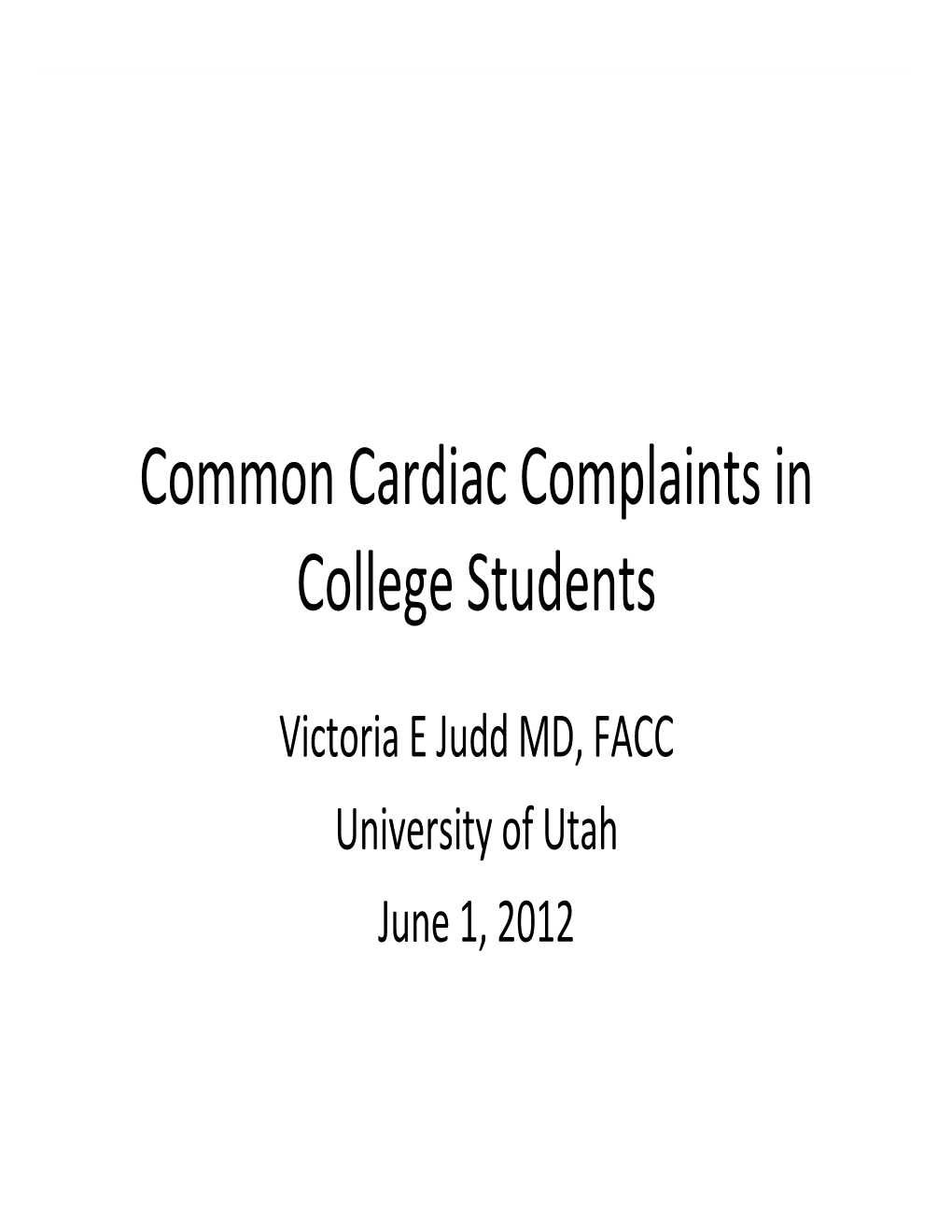 Common Cardiac Complaints in College Students